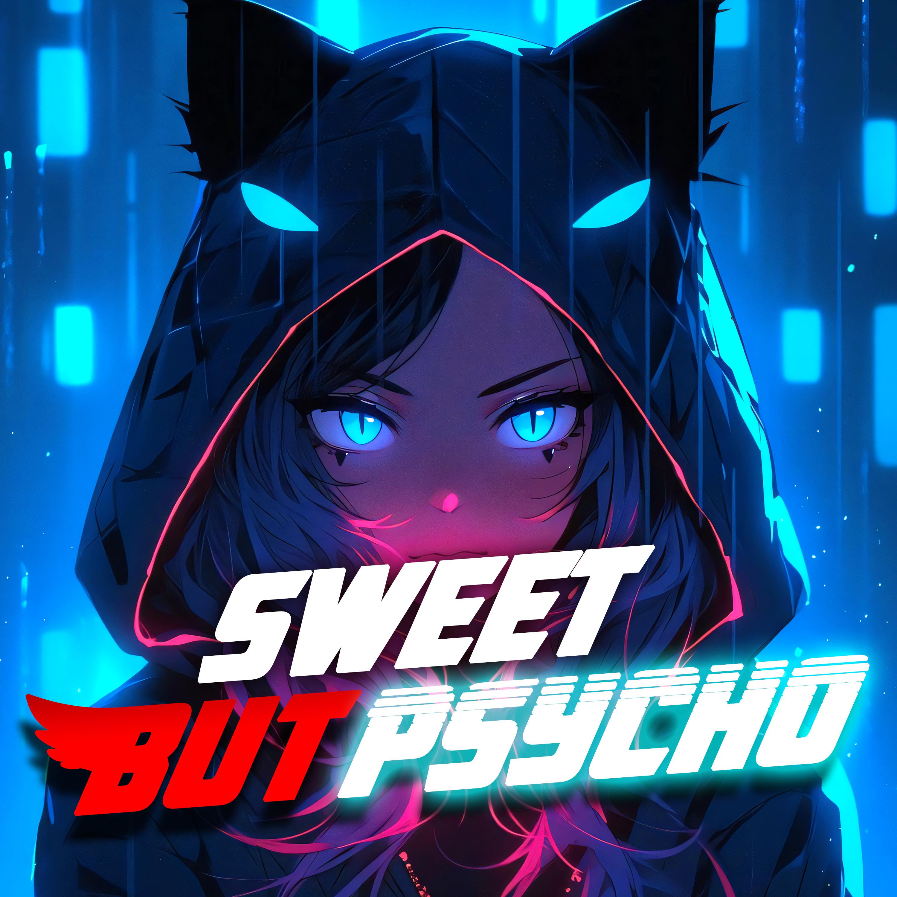 Постер альбома Sweet but Psycho
