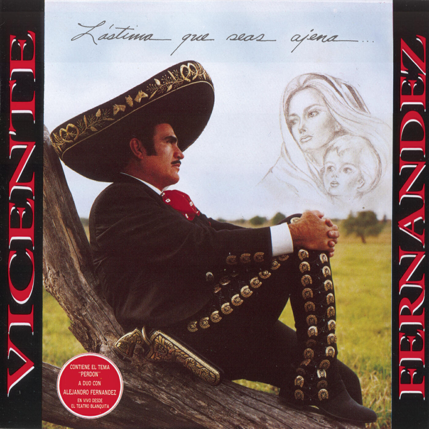 Vicente Fernández - Ni Con La Vida Te Pago
