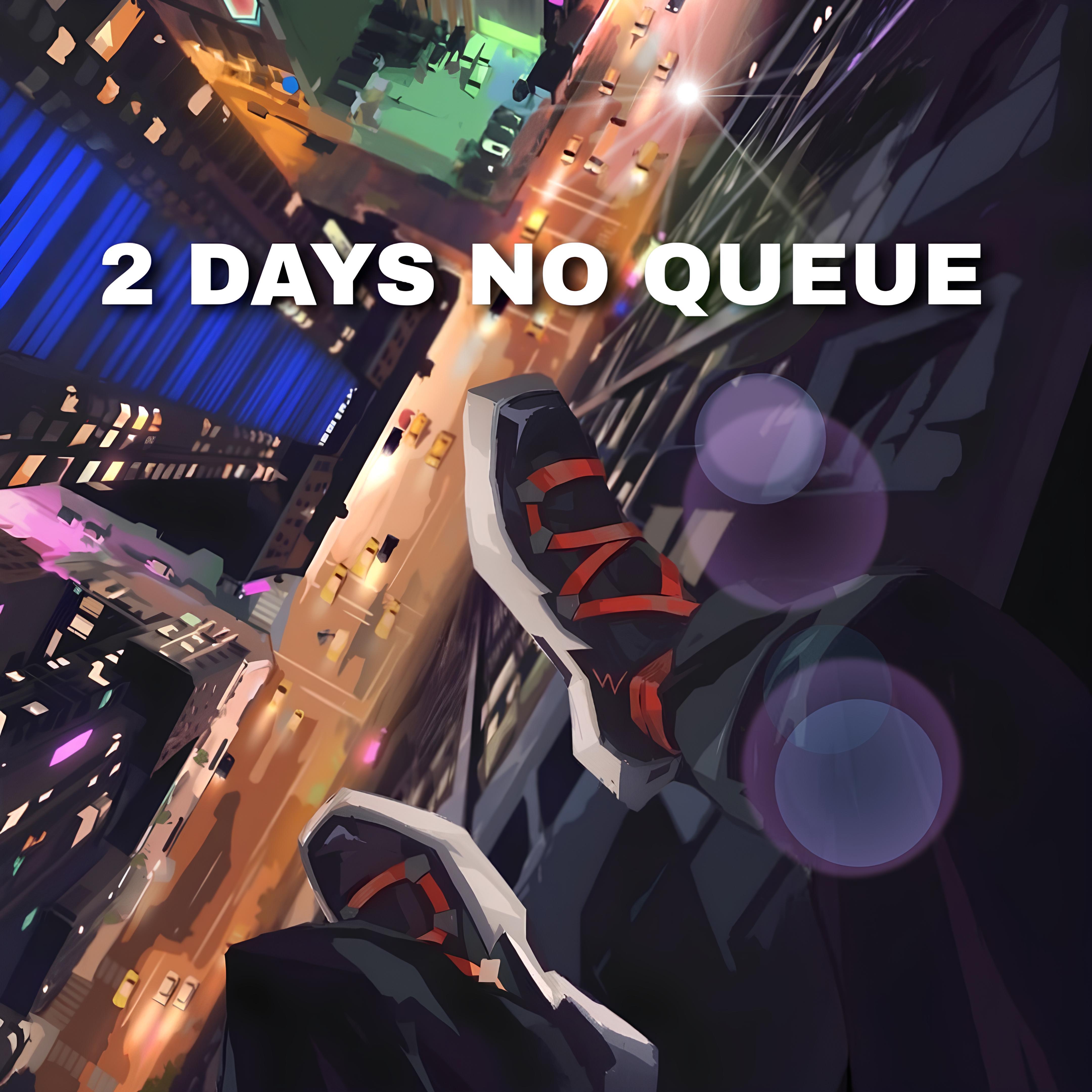 Постер альбома 2 Days No Queue