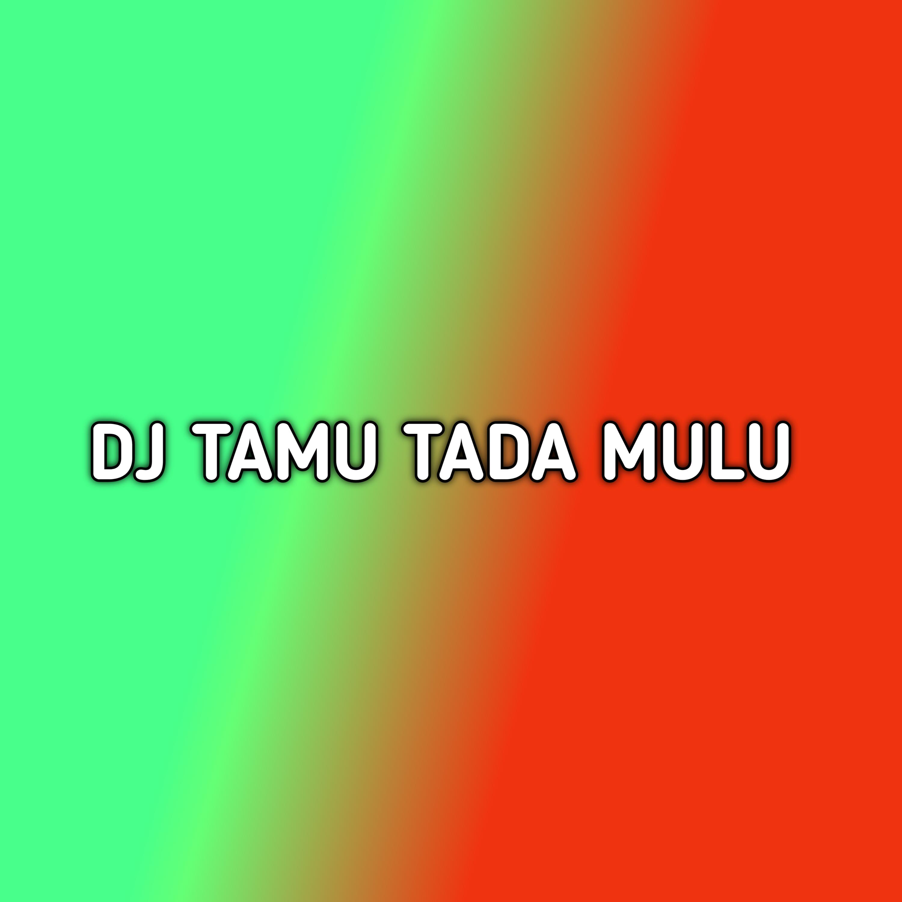 Постер альбома DJ TAMU TADA MULU