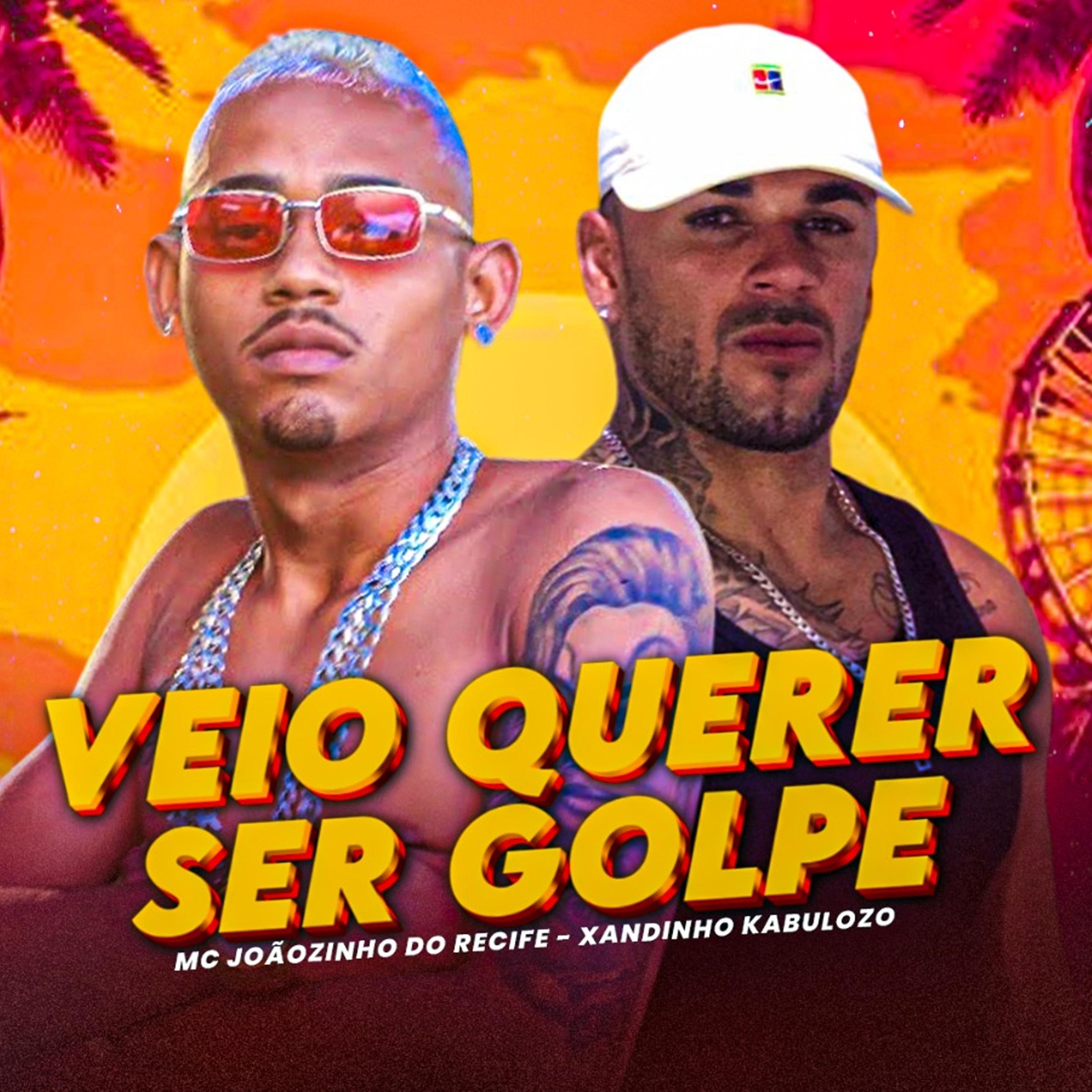Постер альбома Veio Querer Ser Golpe