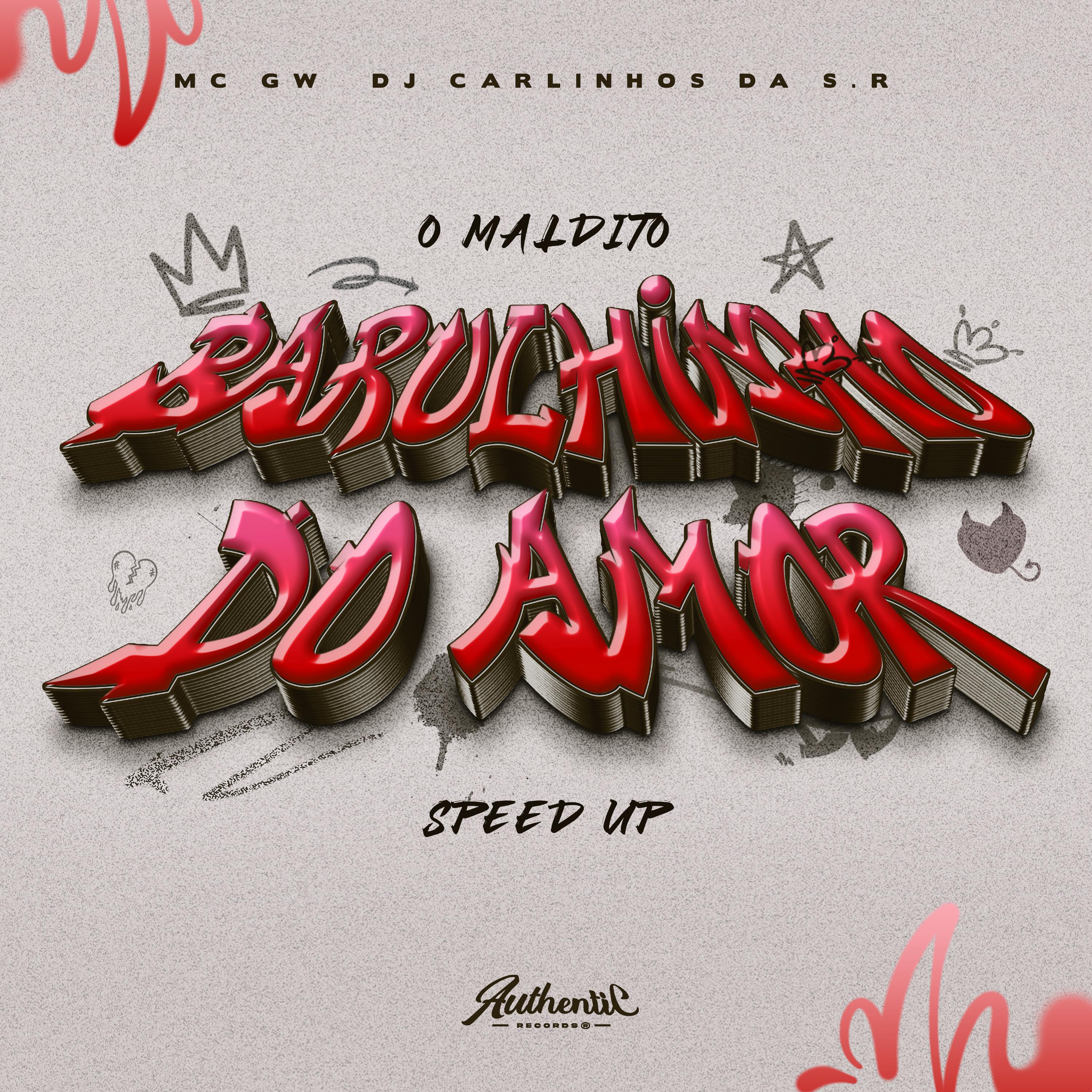 Постер альбома O Maldito Barulhinho do Amor - Speed Up