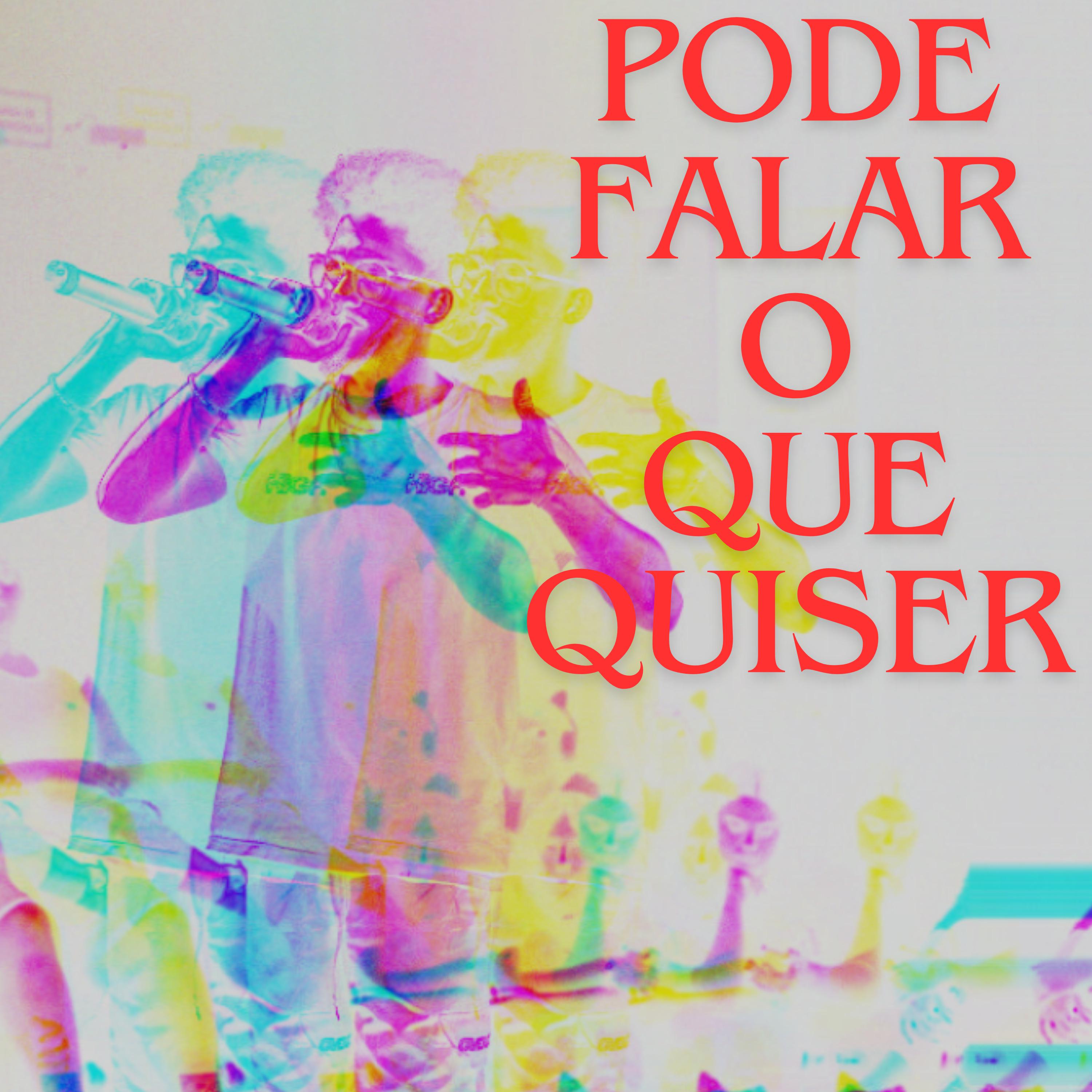 Постер альбома Pode Falar o Que Quiser