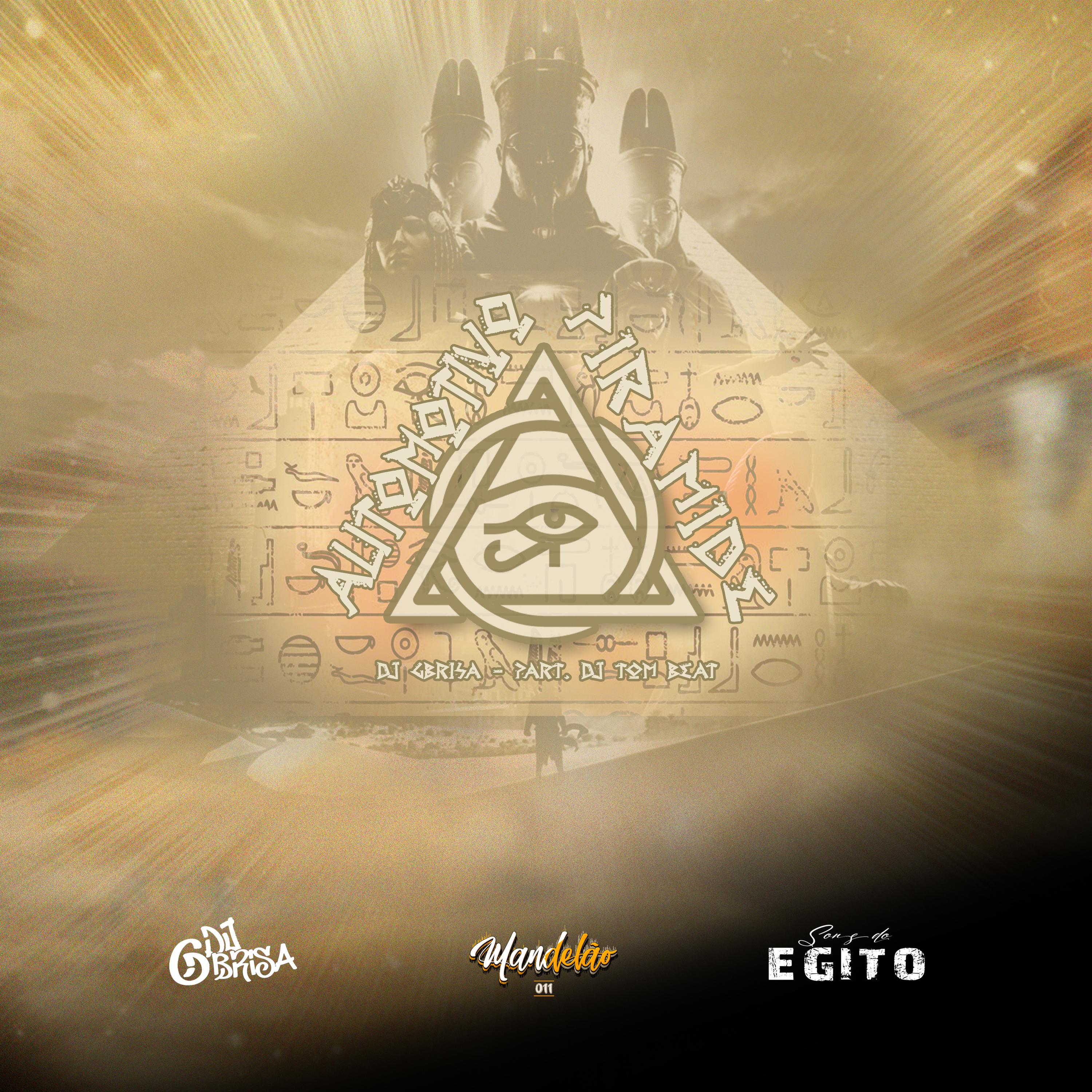 Постер альбома Sons do Egito - Automotivo Piramide