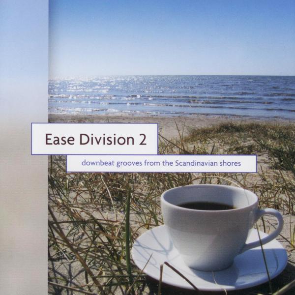 Постер альбома Ease Division 2 - Downbeat Grooves From The Scandinavian Shores