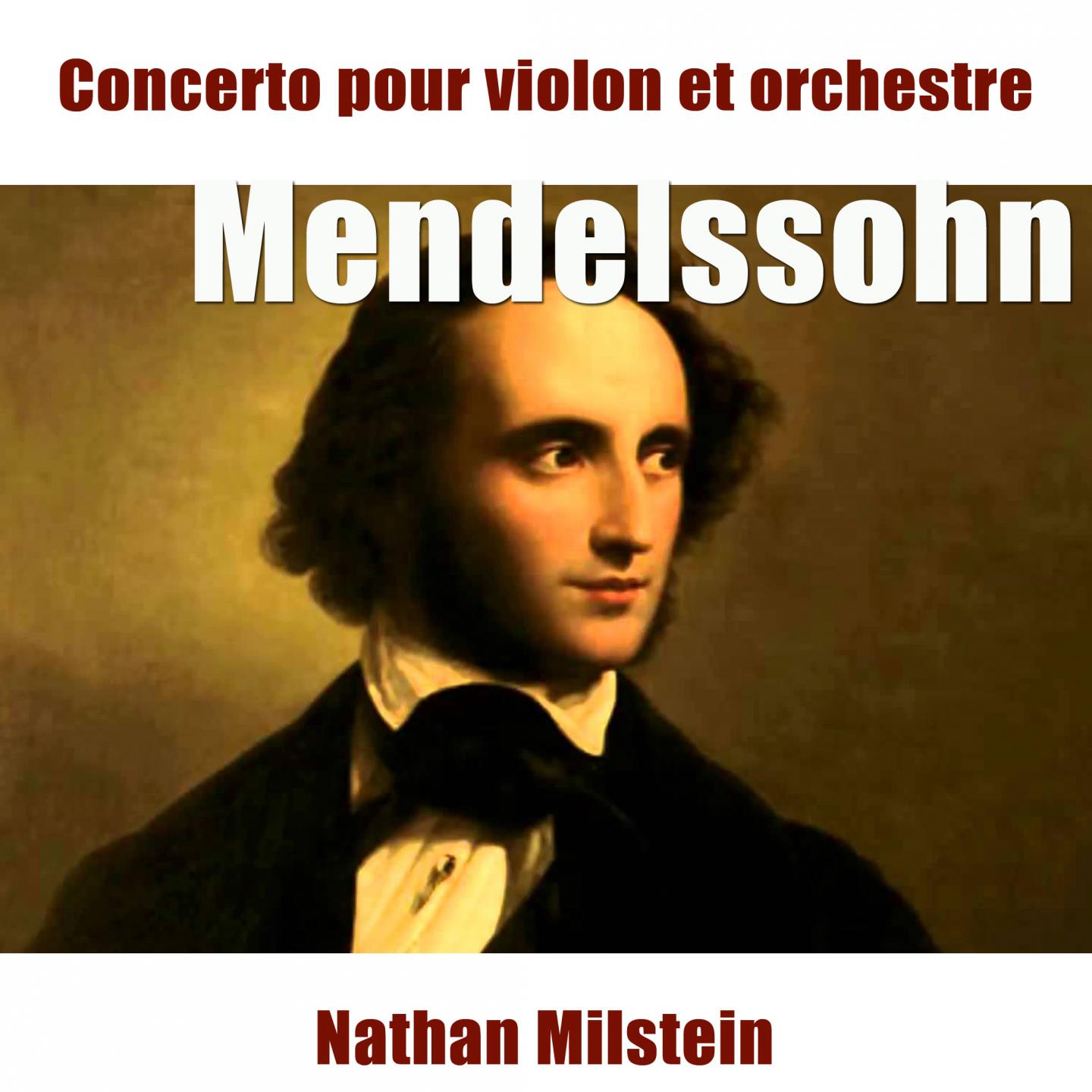 Постер альбома Mendelssohn: Concerto pour violon