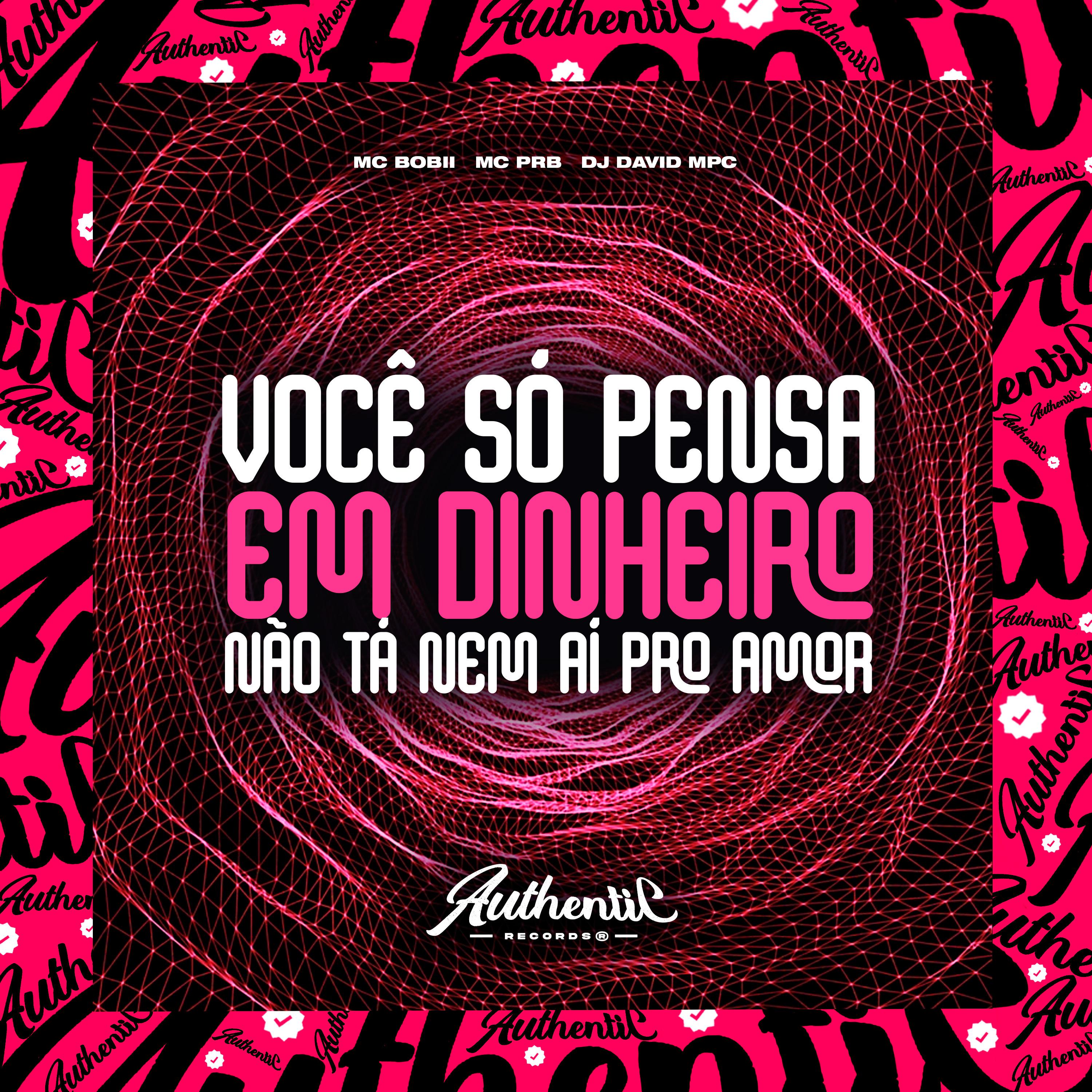 Постер альбома Você Só Pensa em Dinheiro Não Tá Nem Aí pro Amor