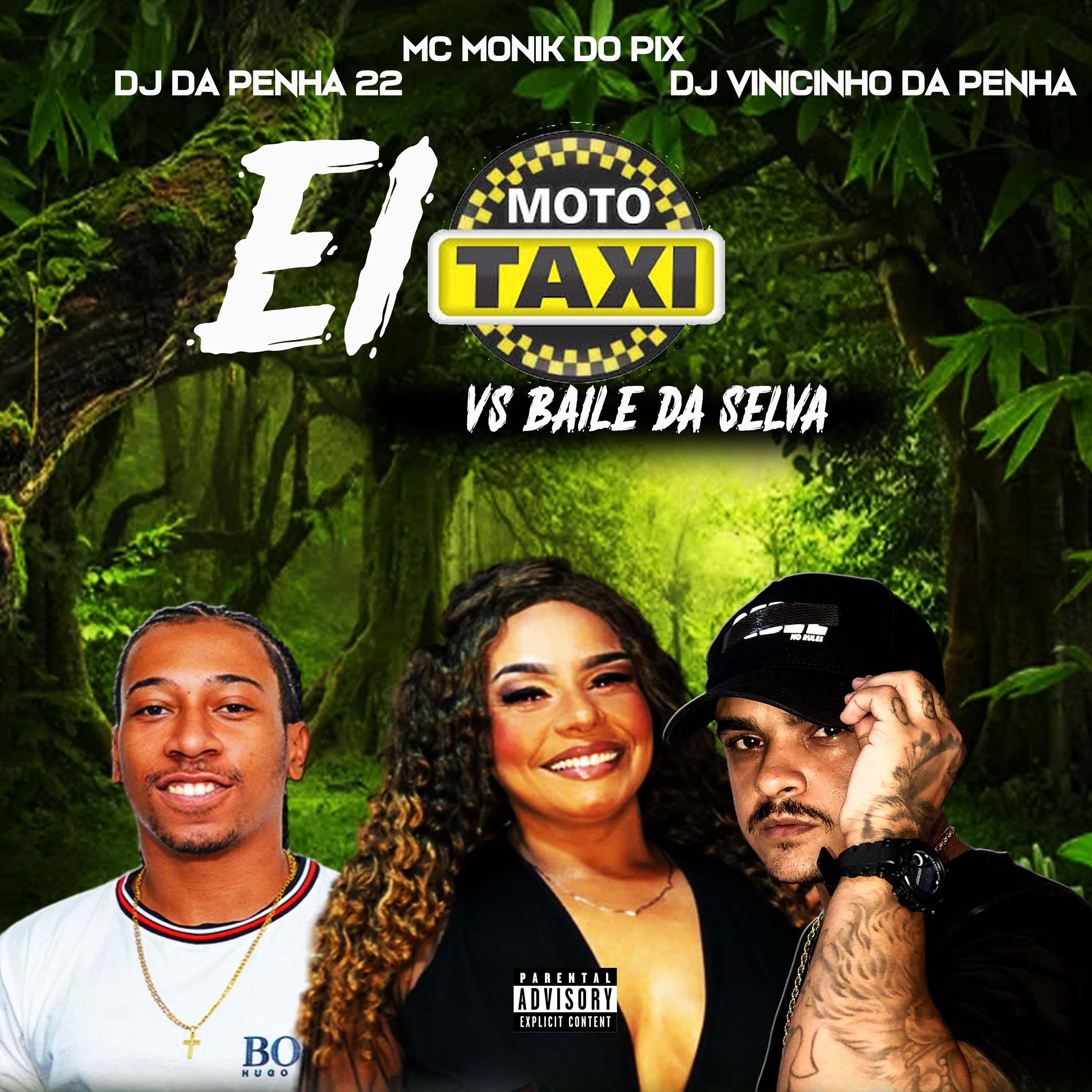 Постер альбома Ei Moto Taxi Vs Baile da Selva