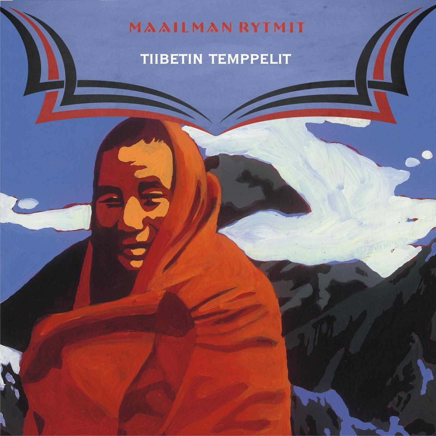 Постер альбома Maailman Rytmit - Tiibetin Temppelit