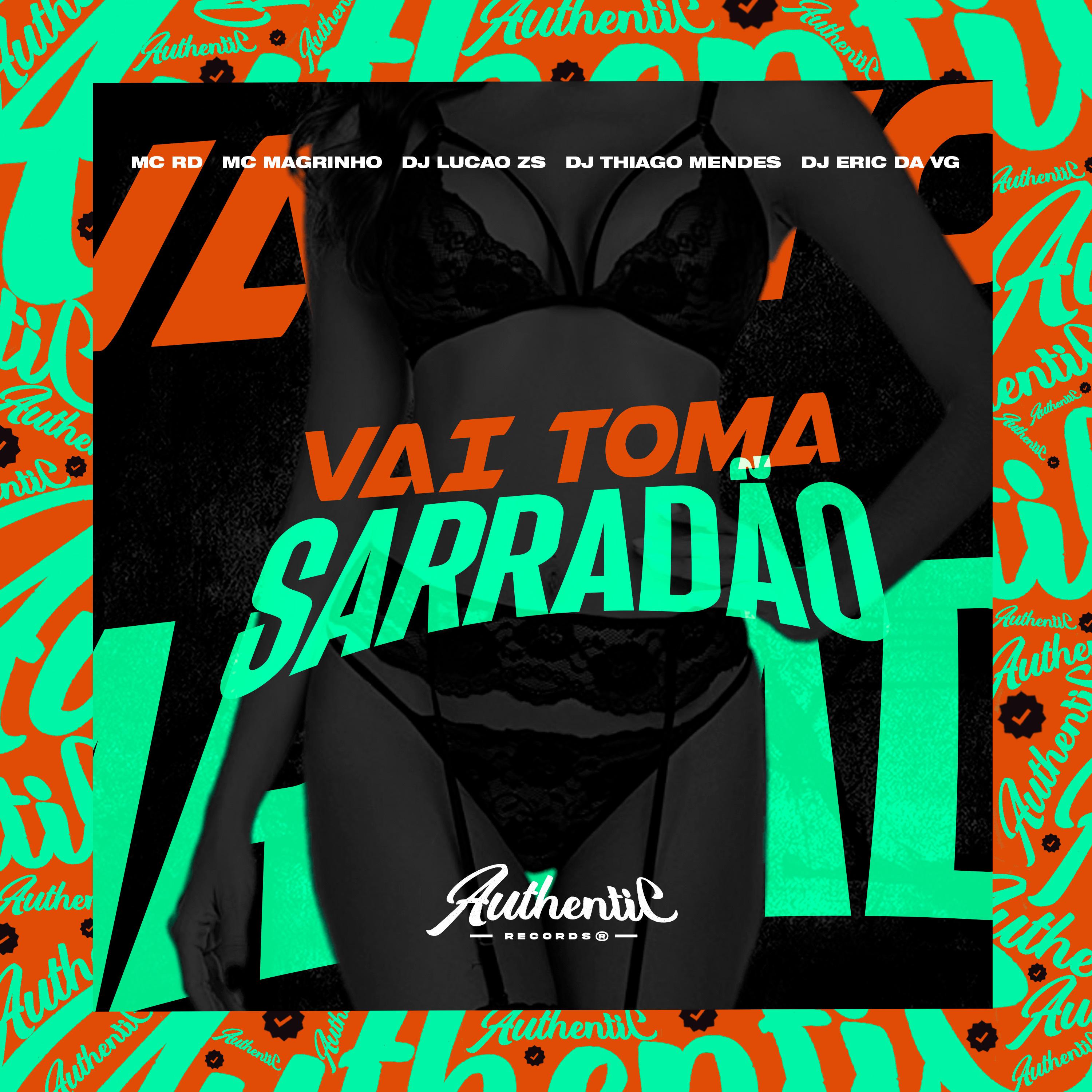 Постер альбома Vai Toma Sarradão