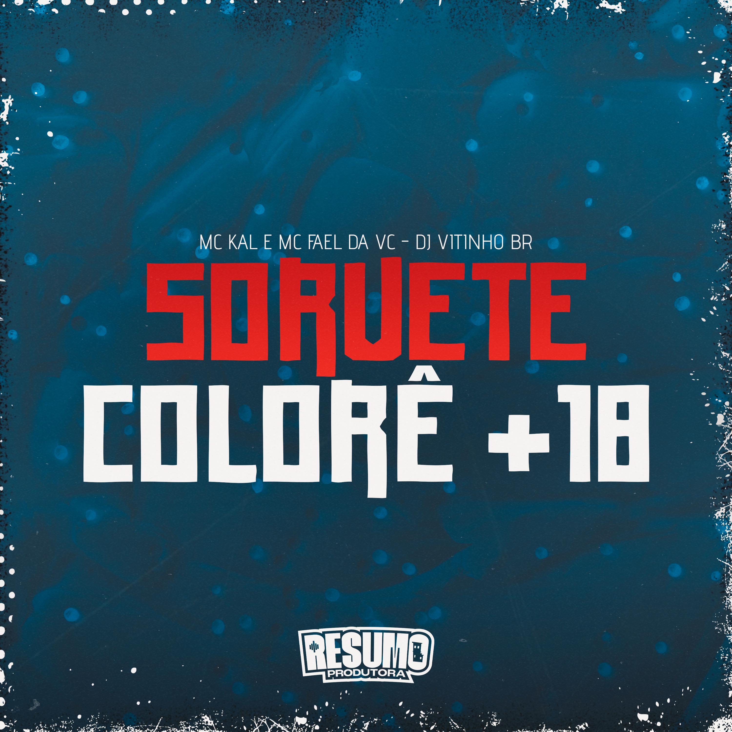 Постер альбома Sorvete Colore +18