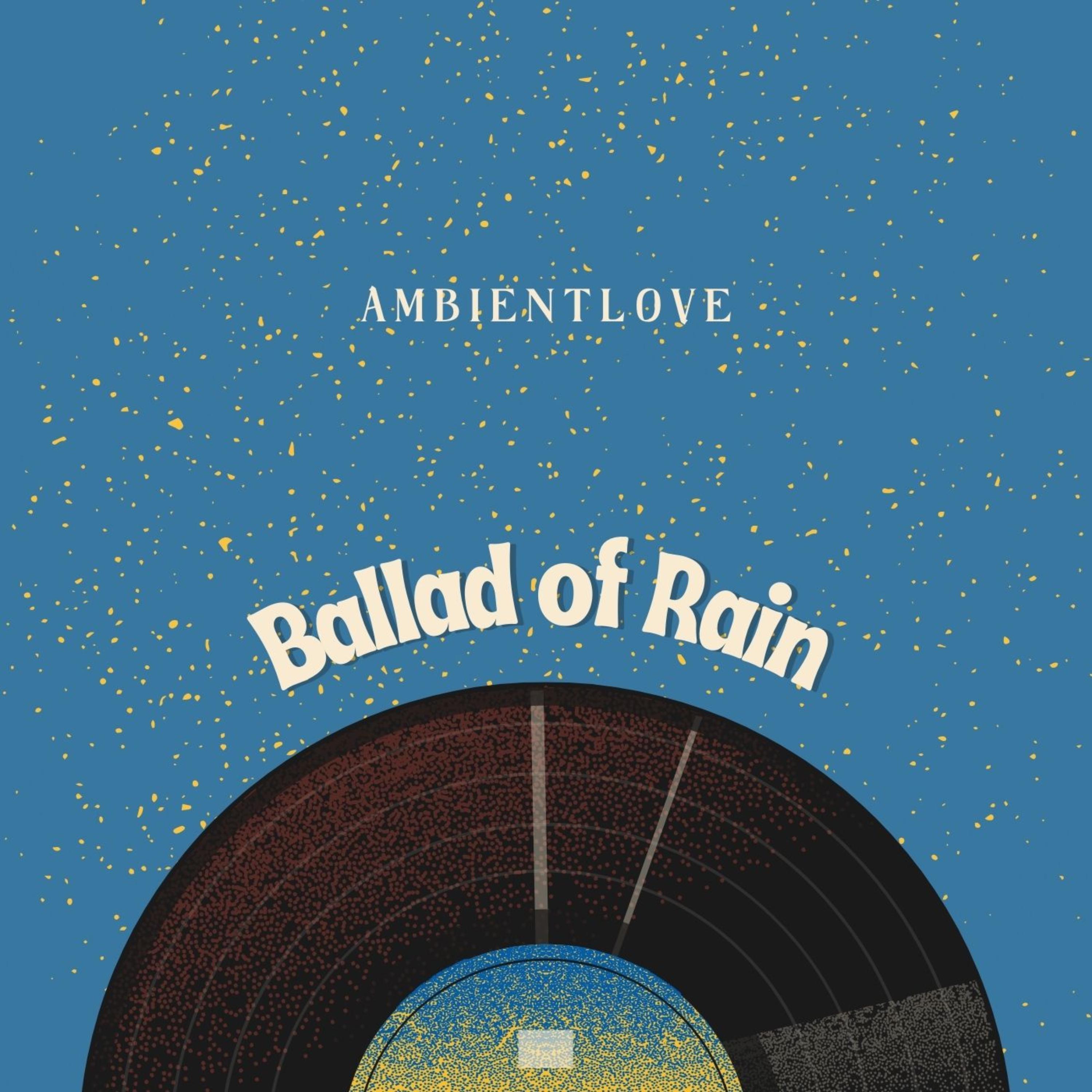 Постер альбома Ballad of Rain