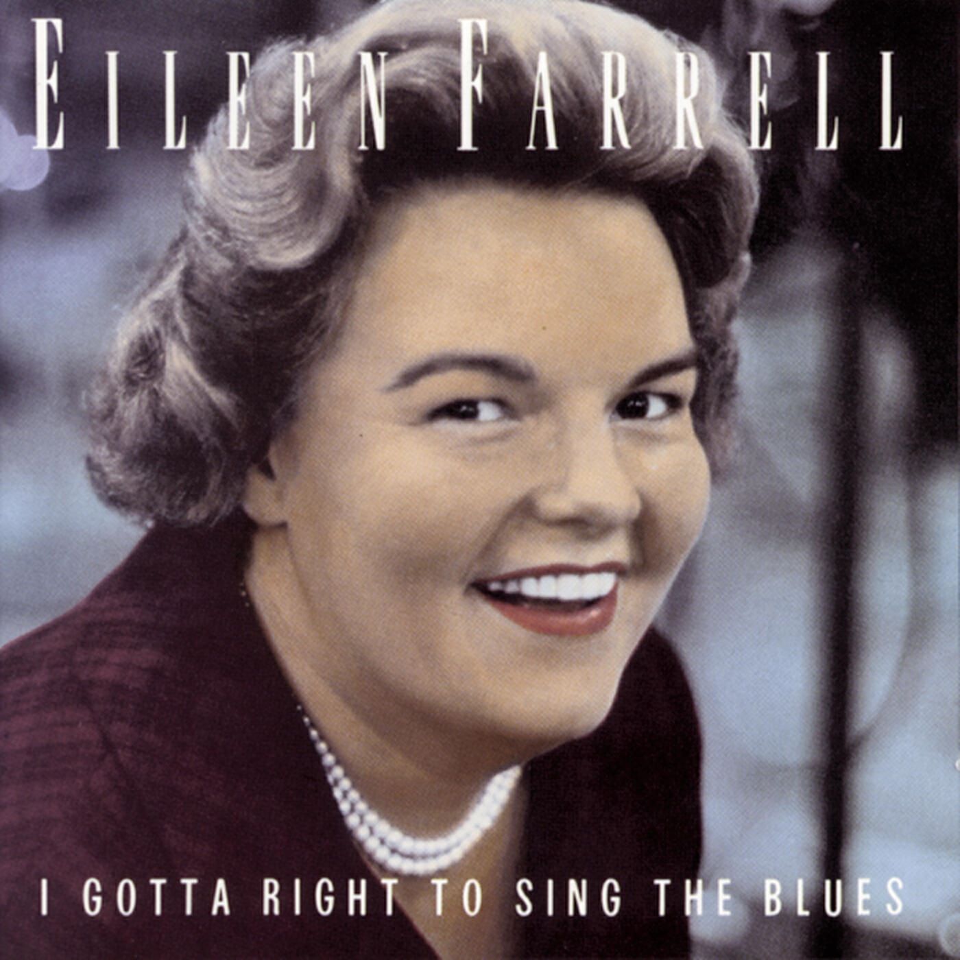 Eileen Farrell - I Gotta Right to Sing the Blues (Voice)