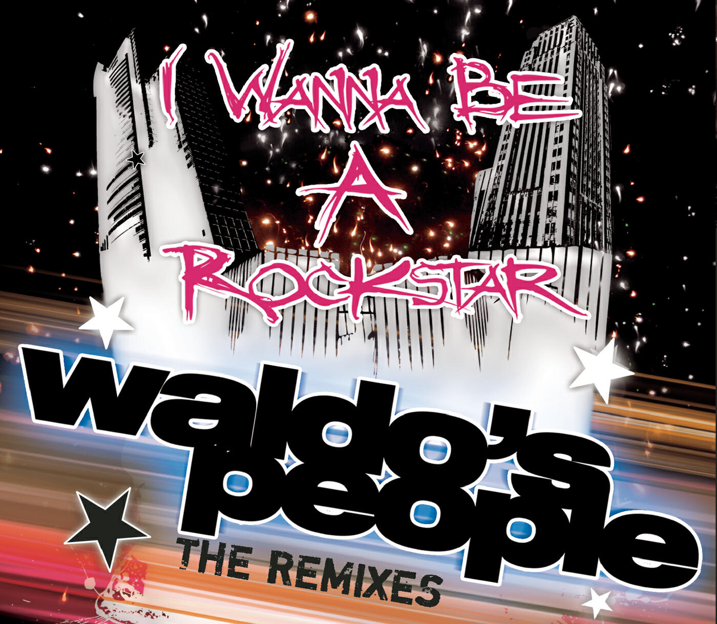 Waldo's People - I Wanna Be A Rockstar (FBOTI Groupie Love Remix)