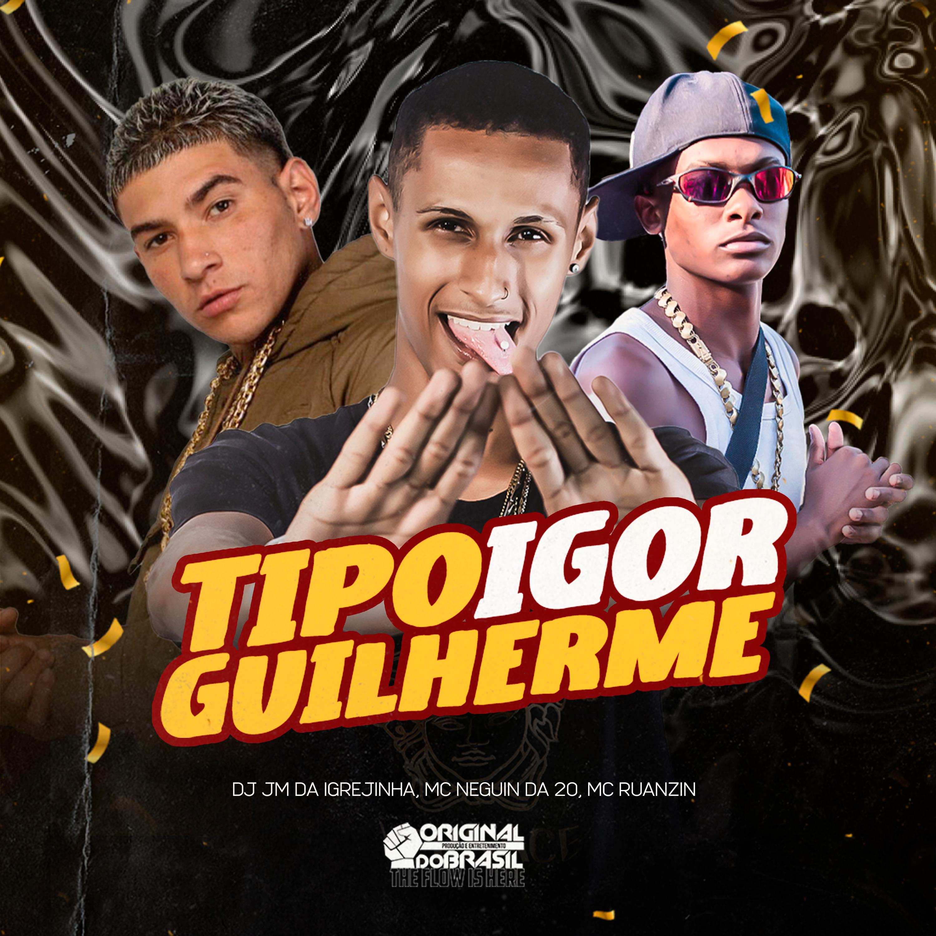 Постер альбома Tipo Igor Guilherme
