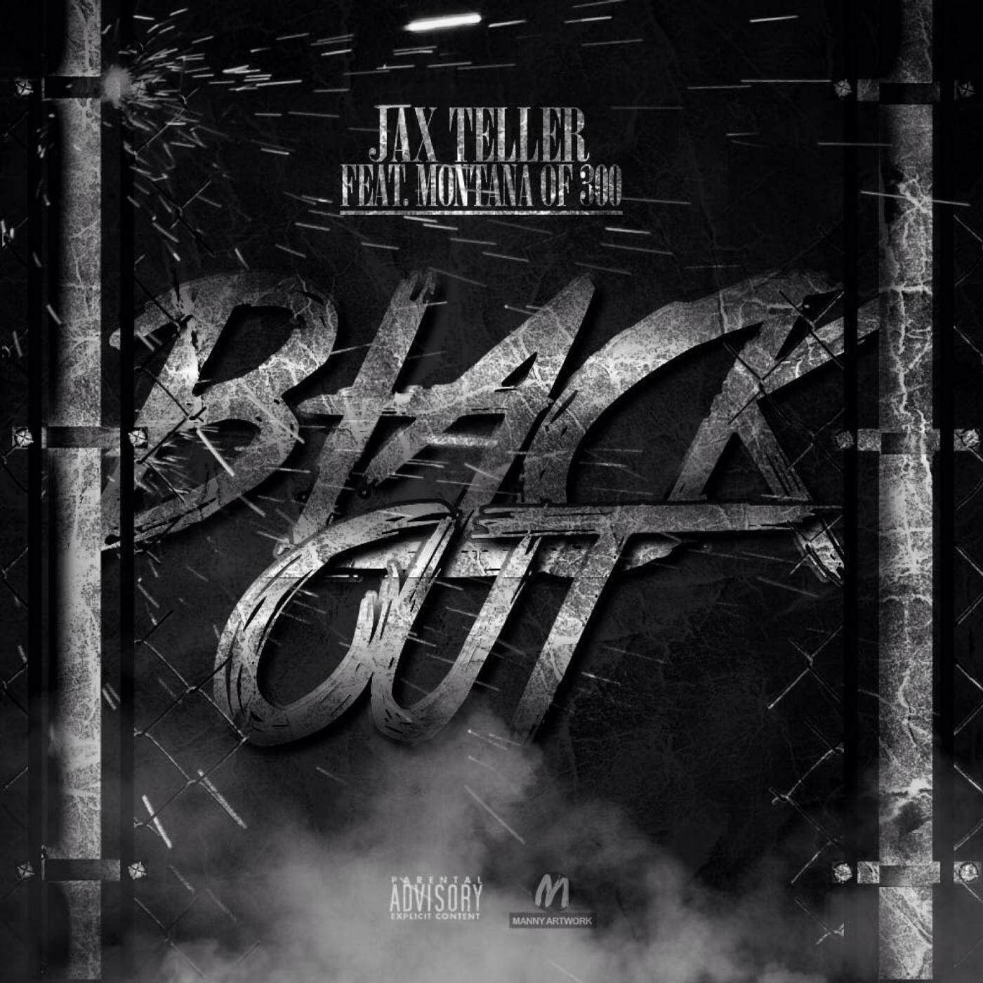 Jax Teller - Black out (feat. Montana of 300)