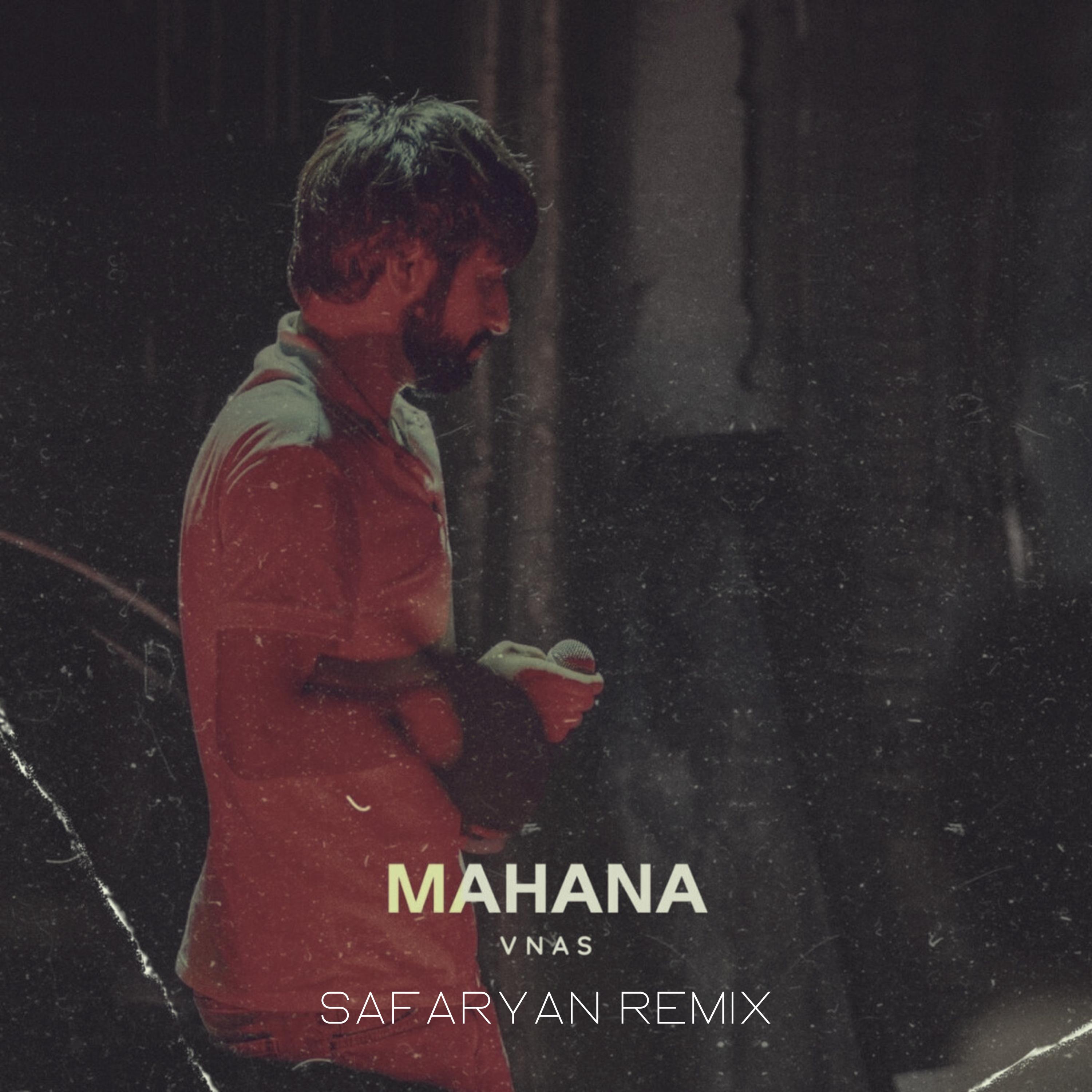 Постер альбома Mahana (Safaryan Remix)