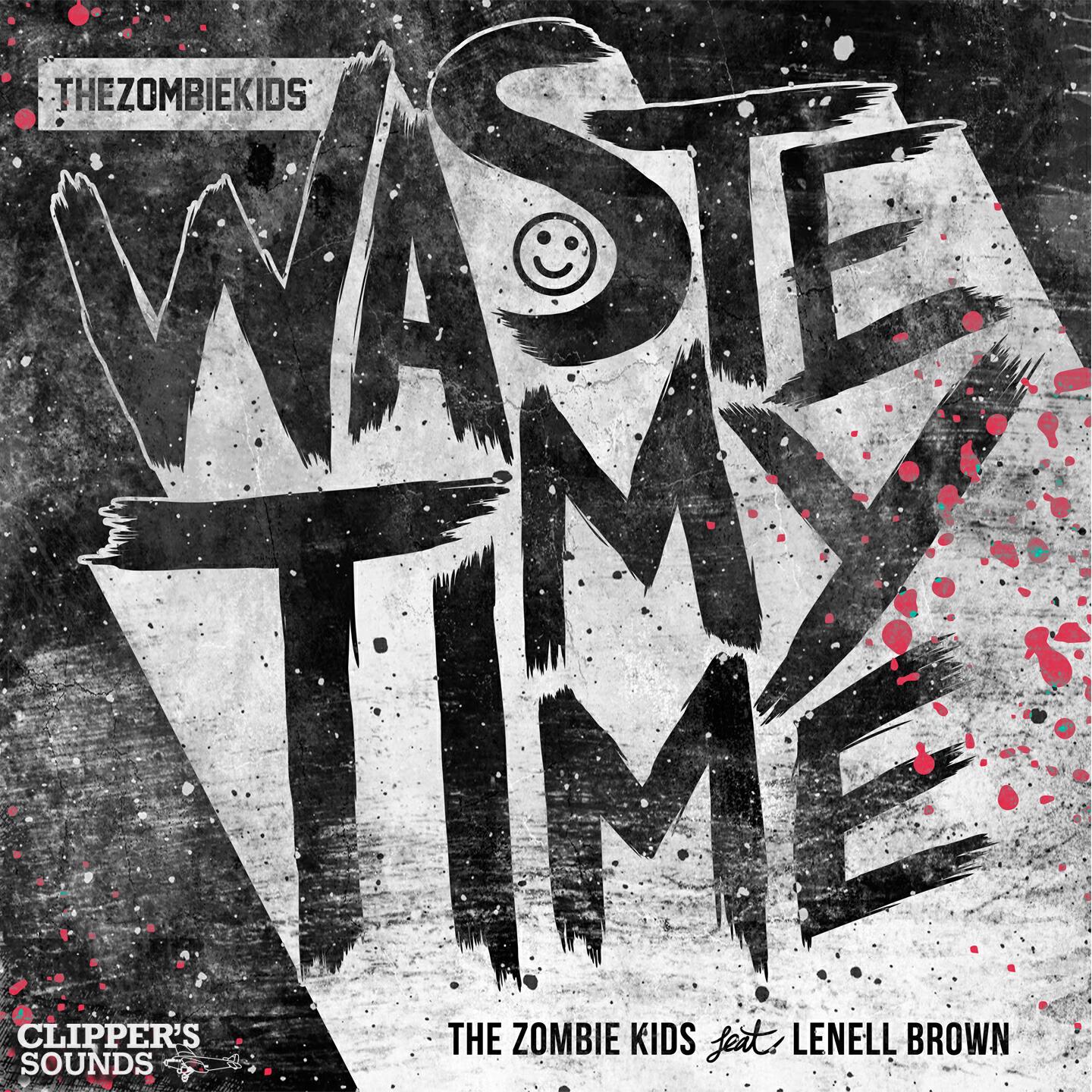 The Zombie Kids - Waste My Time (Robbie Rivera Remix)