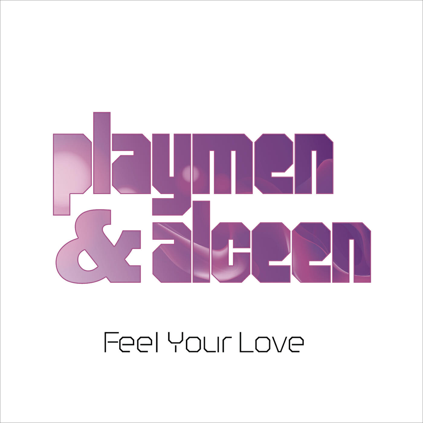 Playmen, Alceen, Fade, Mia - Feel Your Love ноты