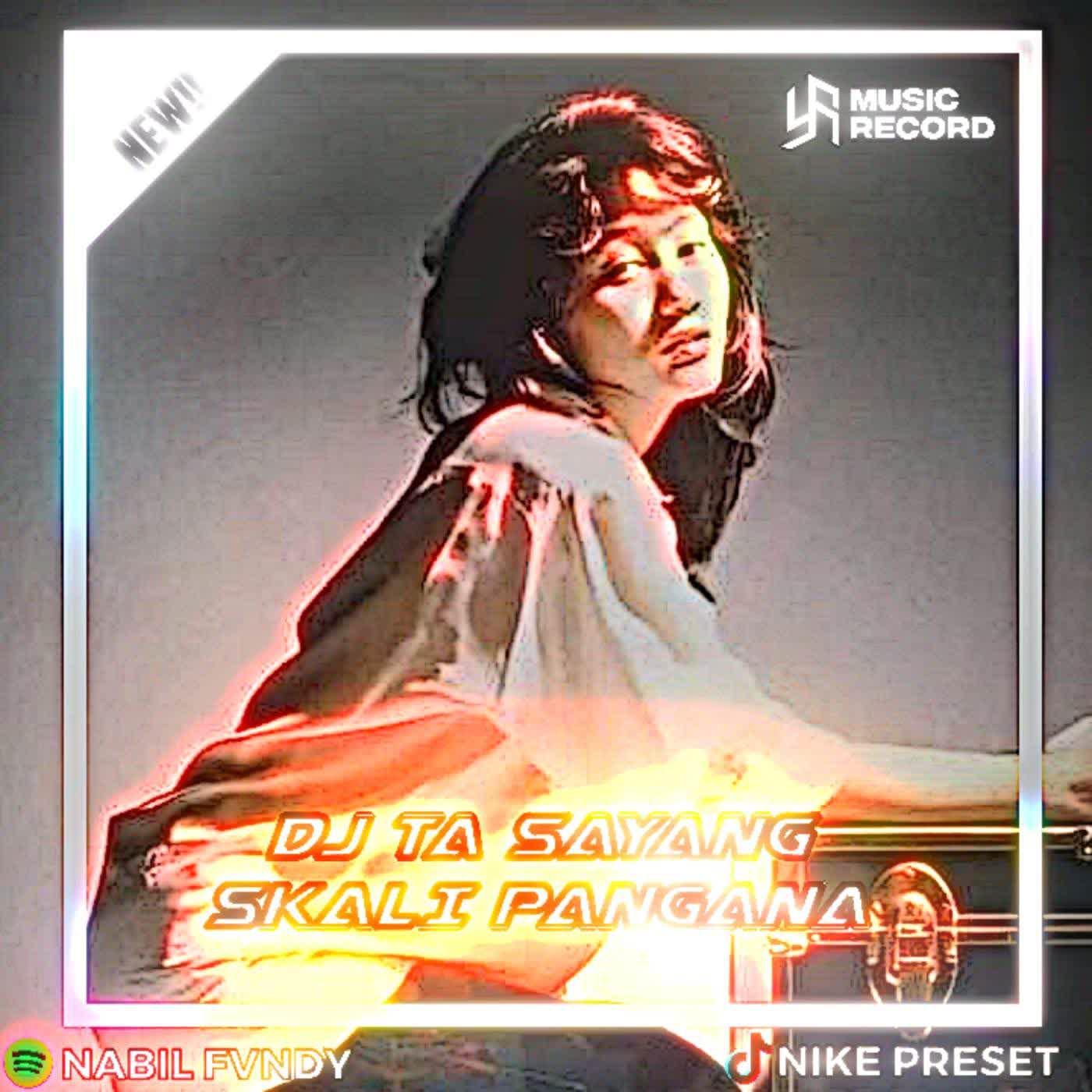 Постер альбома DJ Ta Sayang Skali Pangana X Melody Barudak Bandung Mengkane