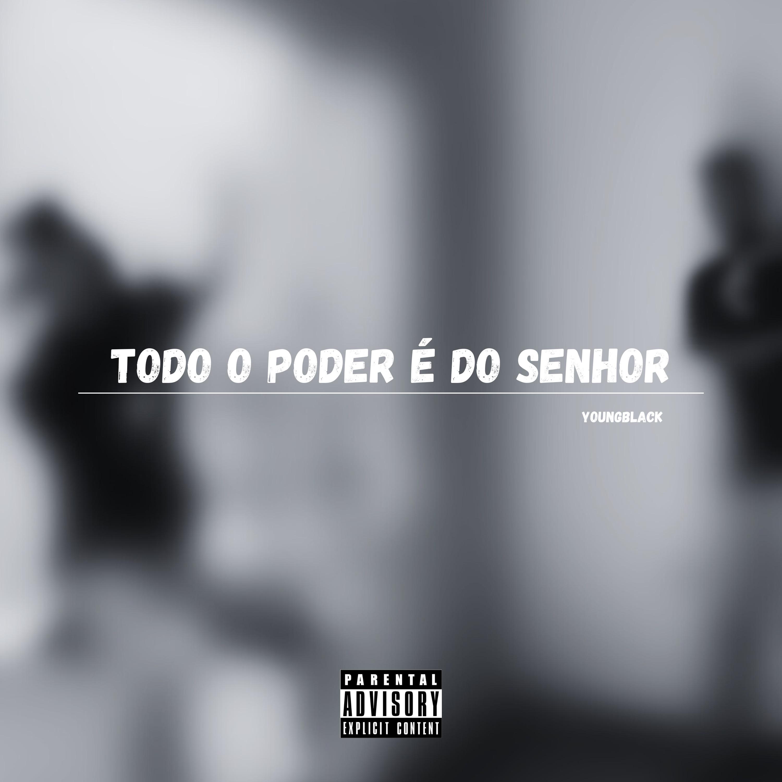 Постер альбома Todo o Poder É do Senhor