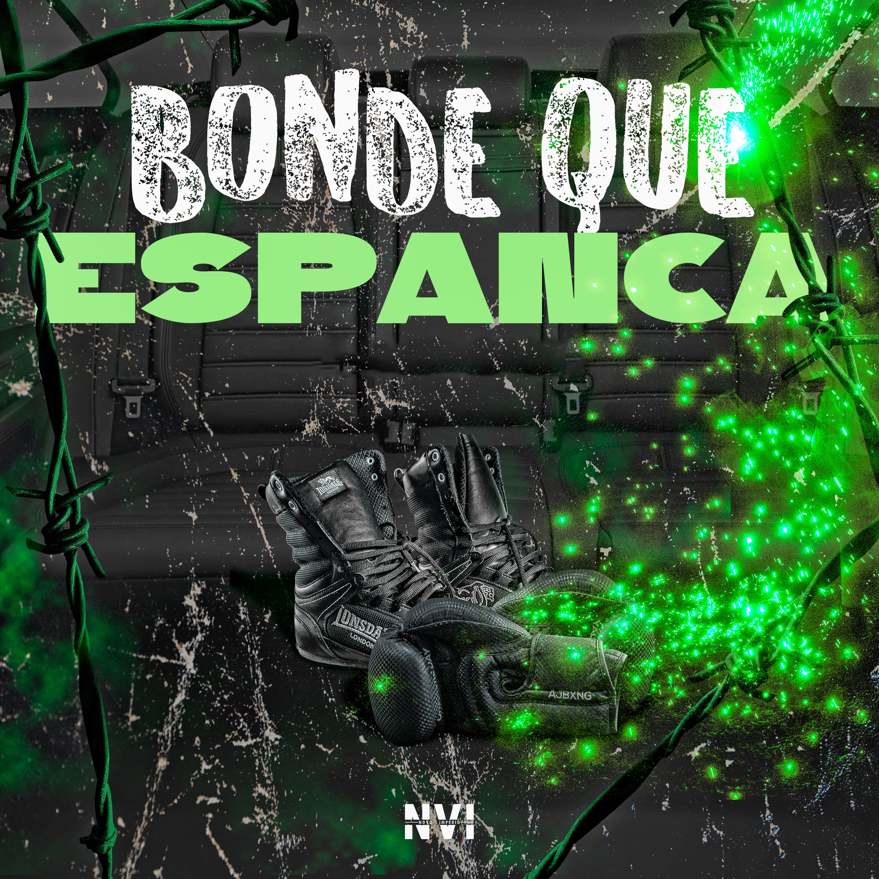 Постер альбома Bonde Que Espanca