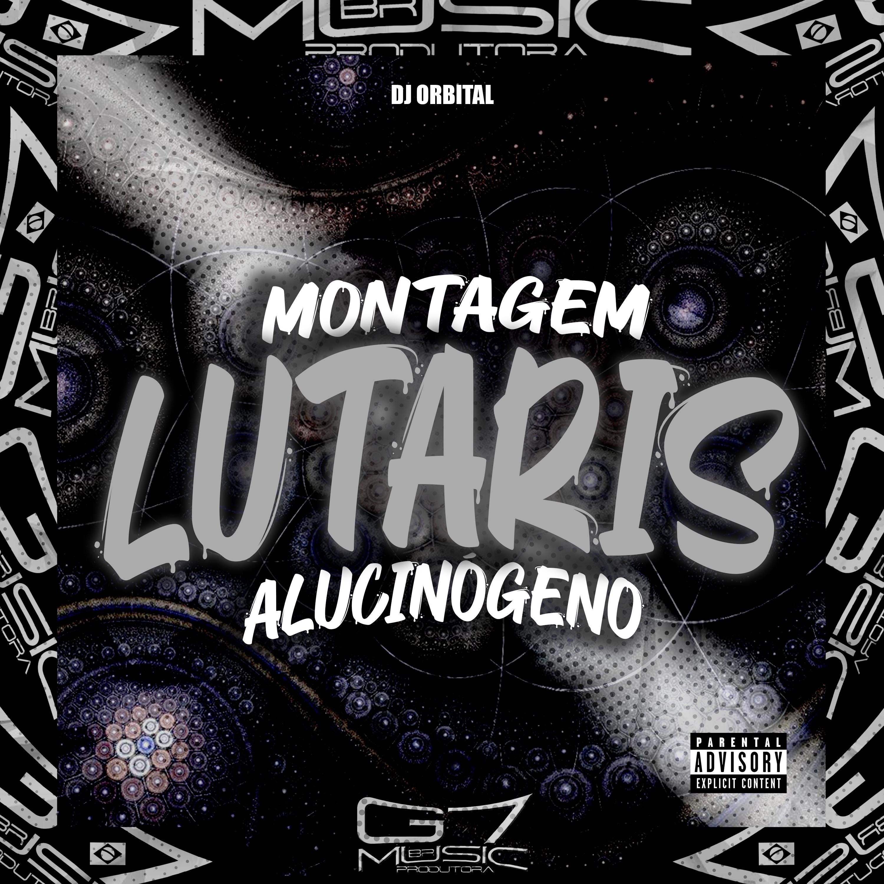 Постер альбома Montagem Lutaris Alucinógeno