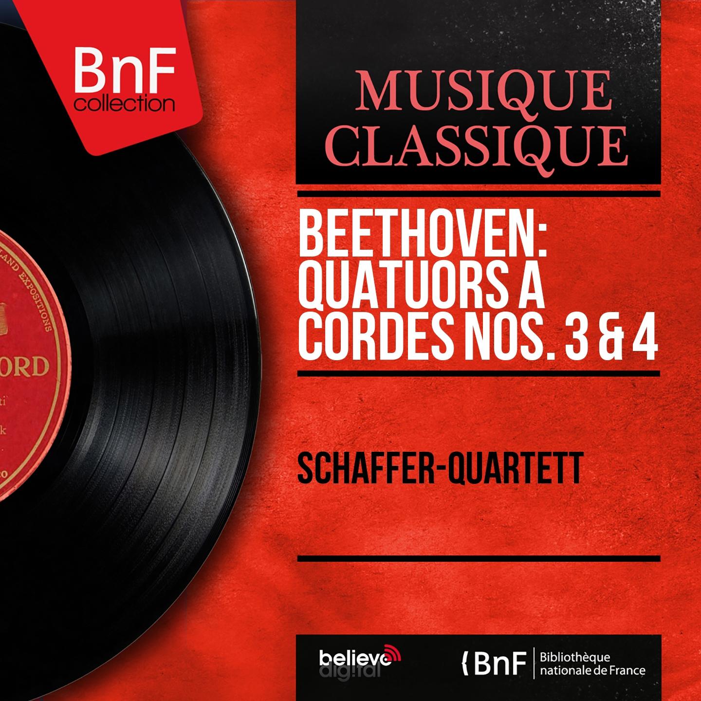 Постер альбома Beethoven: Quatuors à cordes Nos. 3 & 4 (Mono Version)