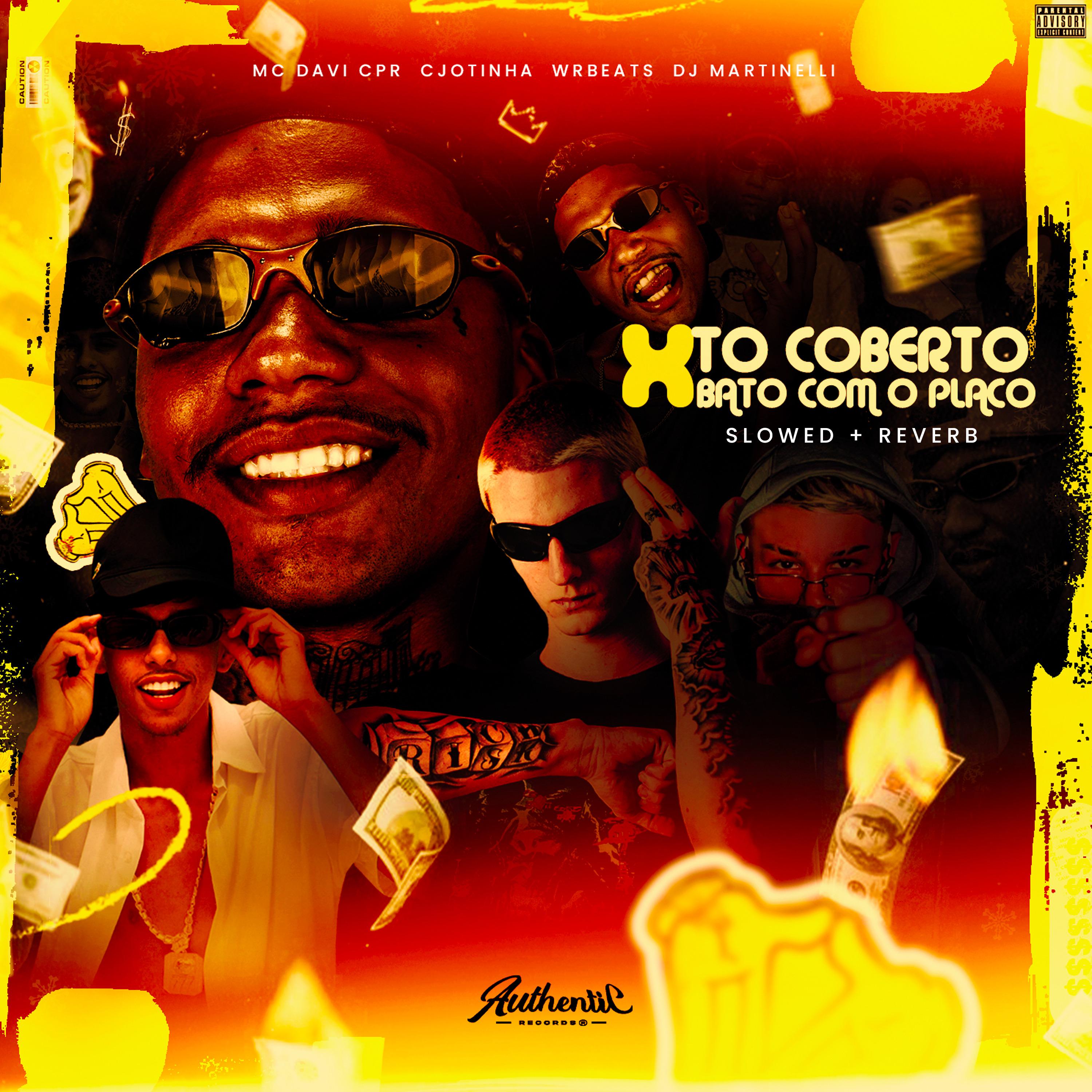 Постер альбома To Coberto X Bato Com o Placo (Slowed + Reverb)