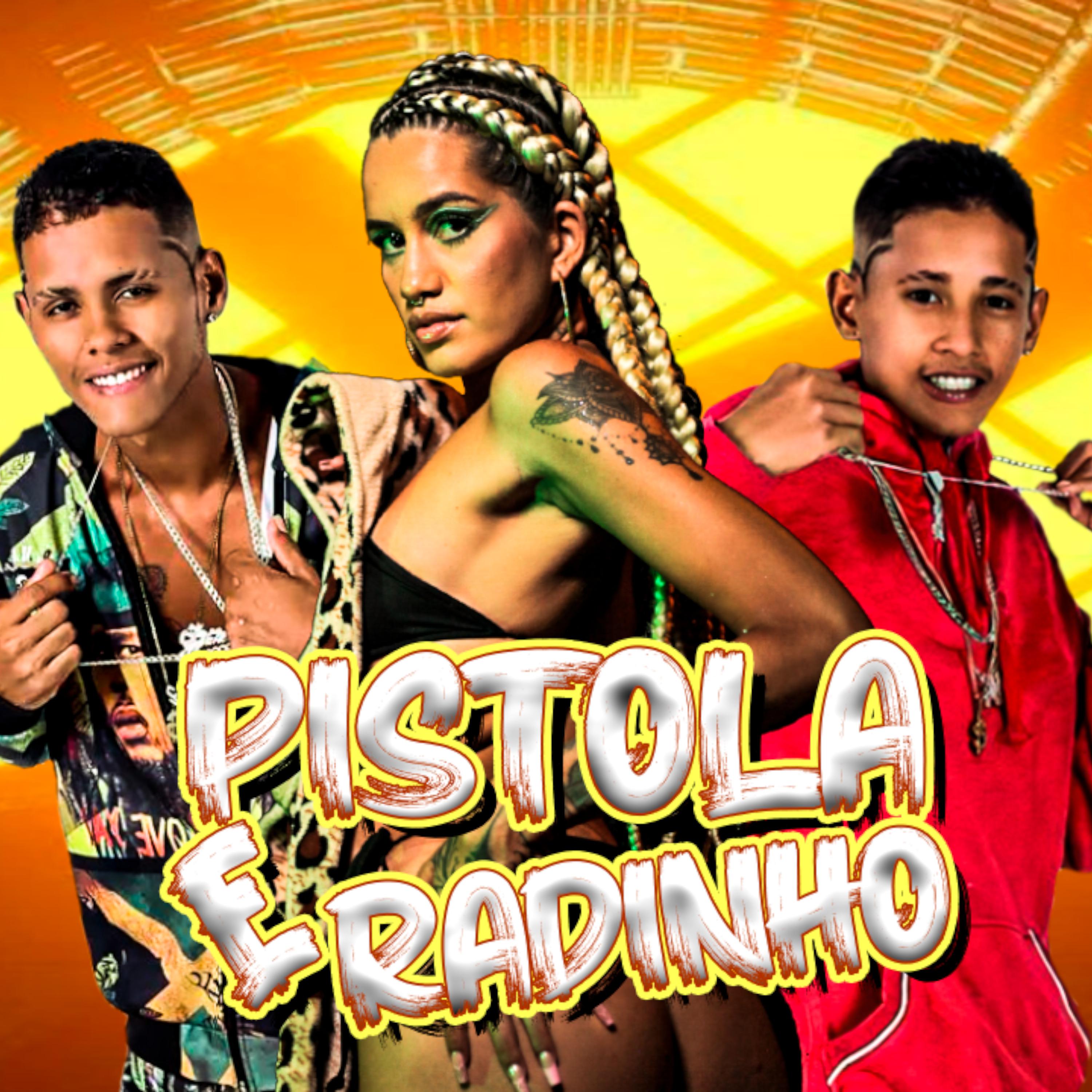 Постер альбома Pistola e Radinho