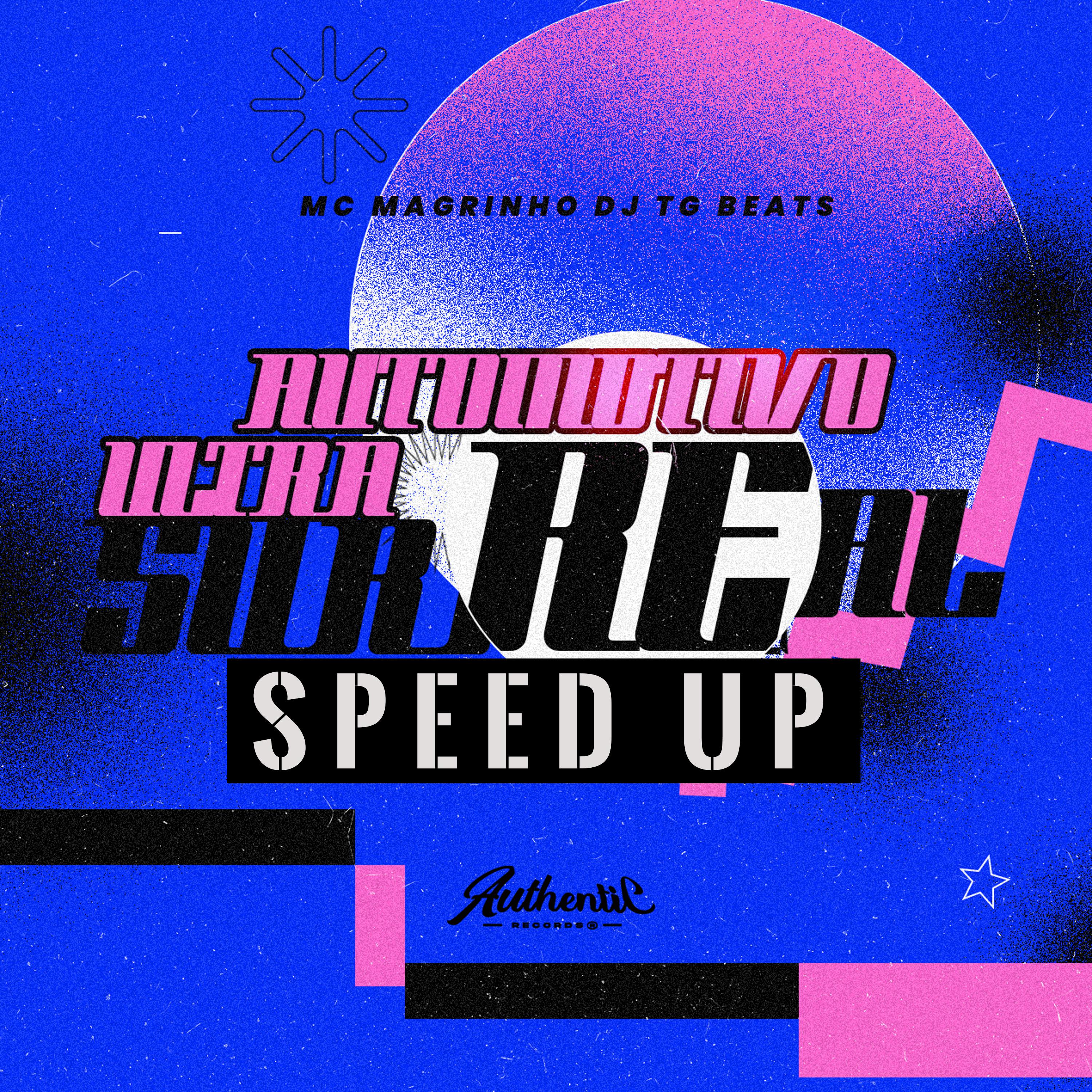 Постер альбома Ultra Automotivo Surreal (Speed Up)