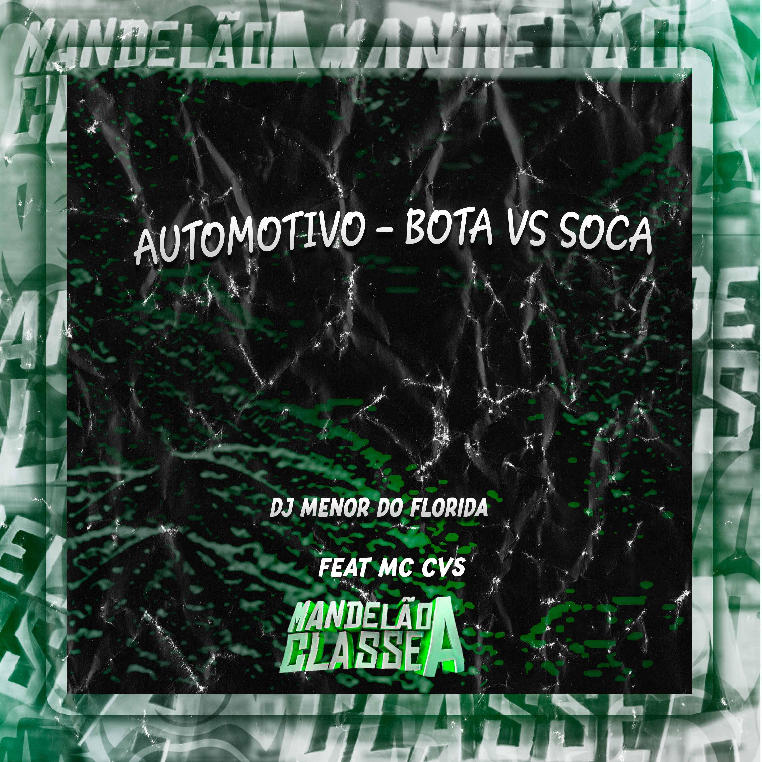 Постер альбома Automotivo - Bota Vs Soca