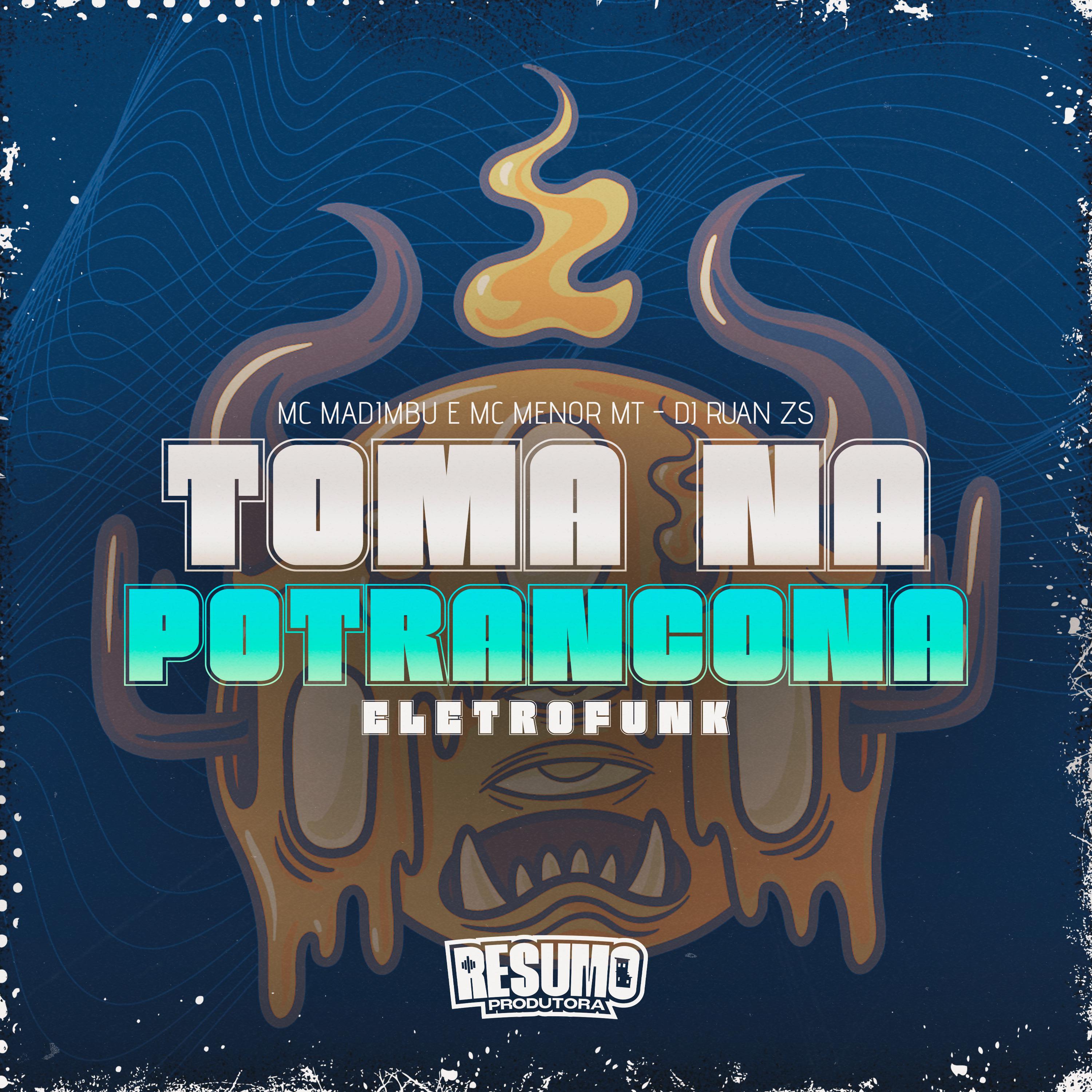 Постер альбома Toma na Potrancona (Eletrofunk)