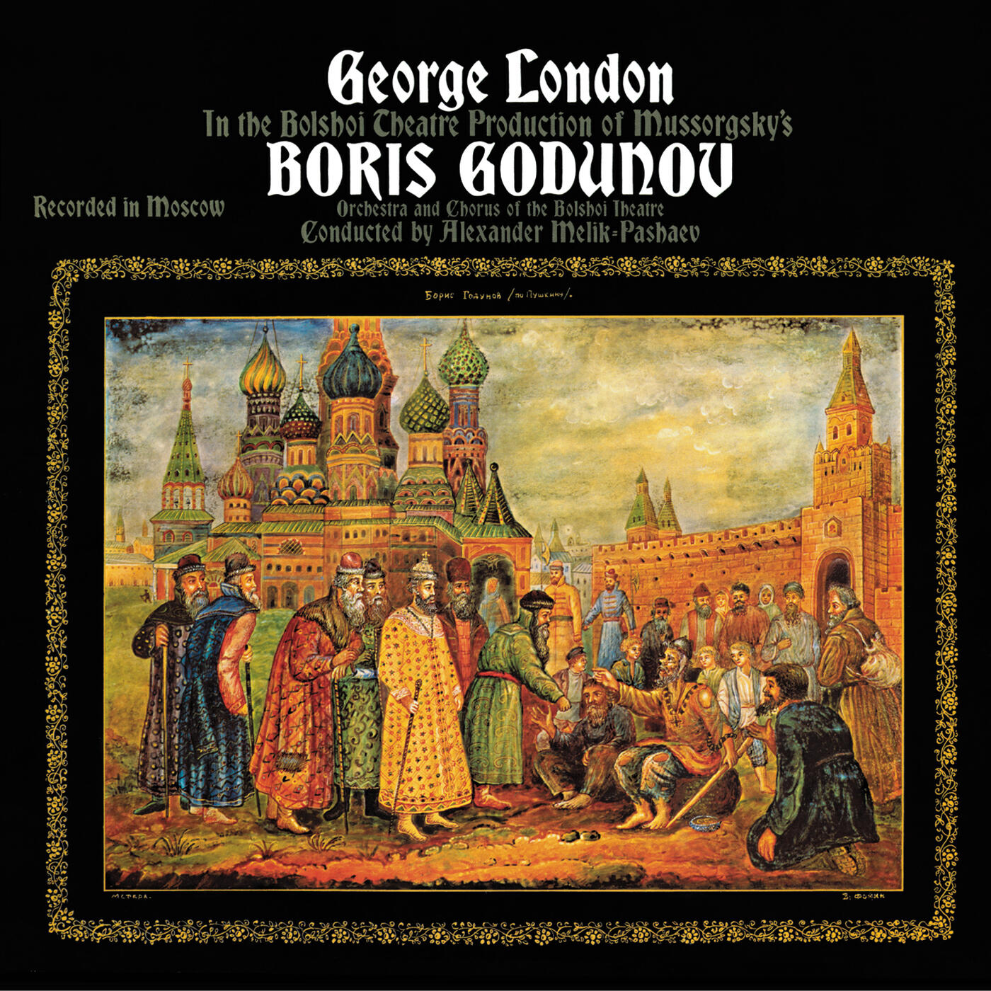 George London - Boris Godunov -  Musical Folk Drama in Four Acts: A pity Prince Shuiski isn't here