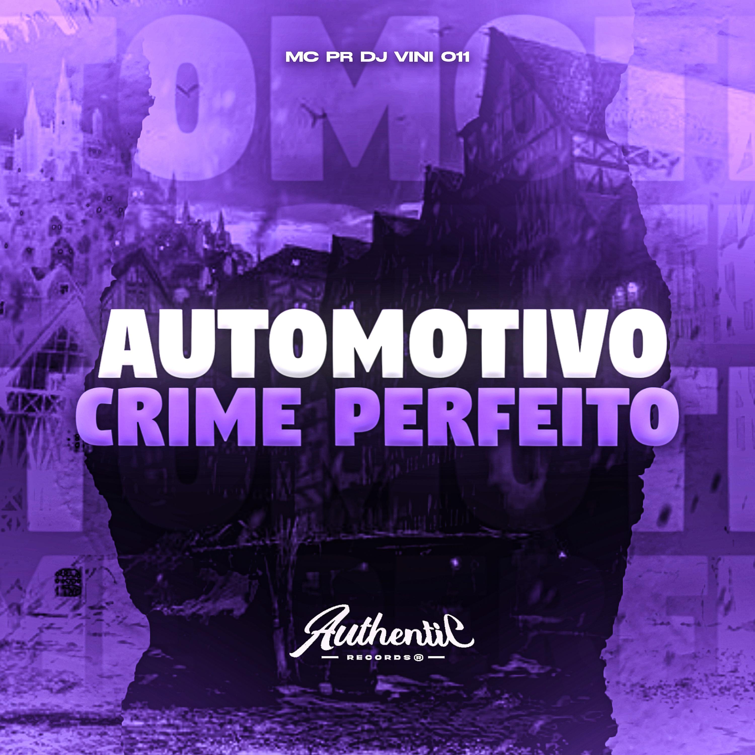 Постер альбома Automotivo Crime Perfeito