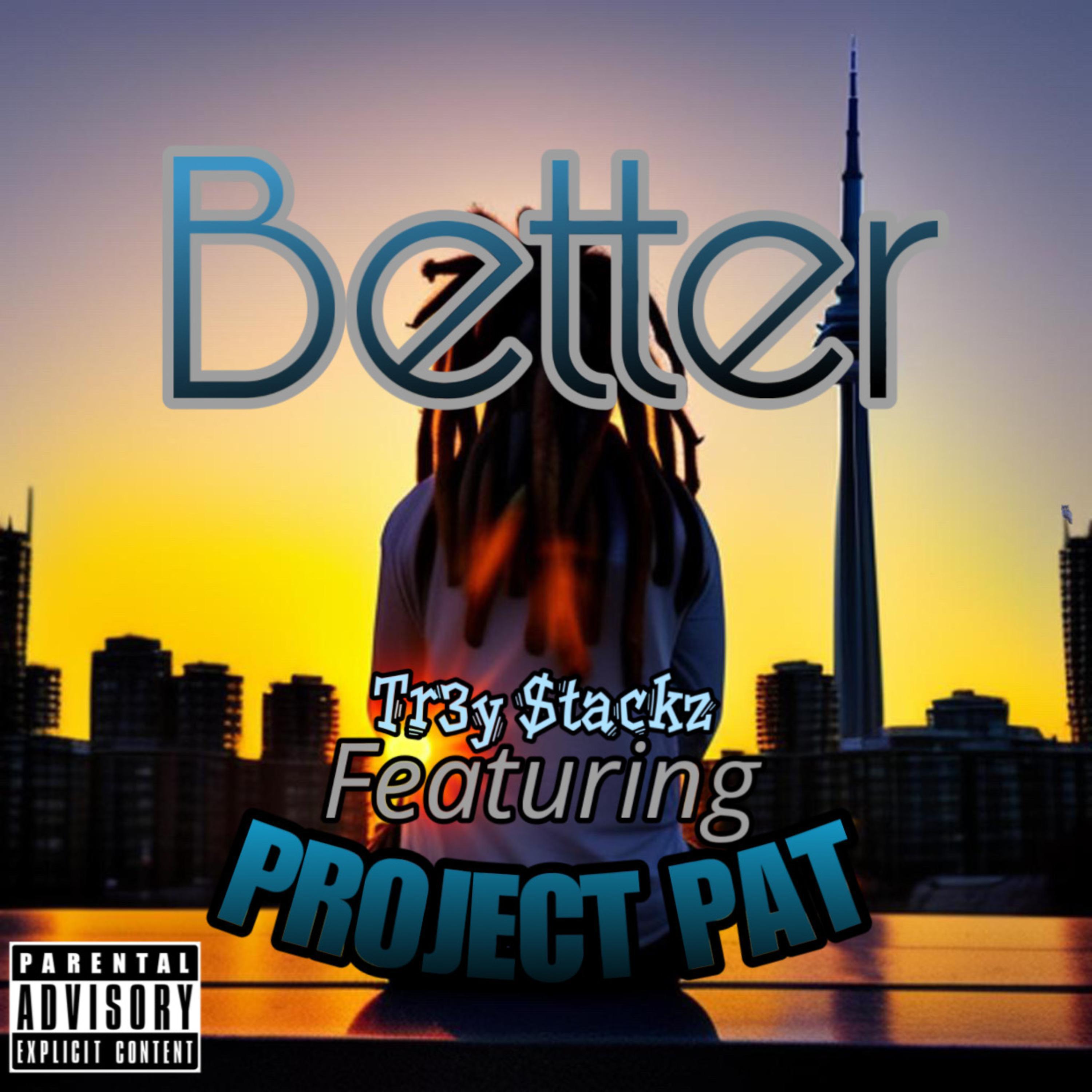 Постер альбома Better (feat. Project Pat)