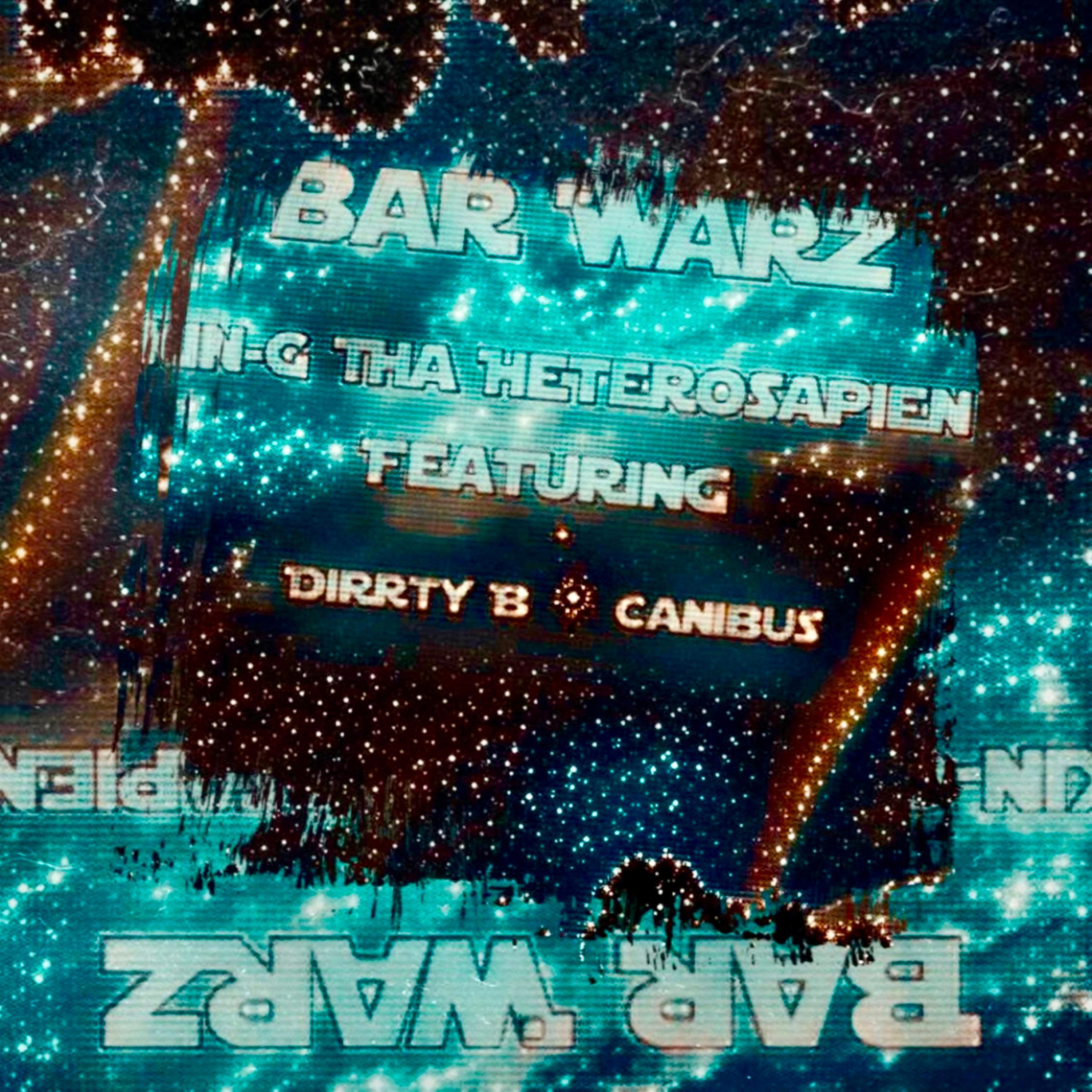 Постер альбома Bar Warz (feat. Dirrty B & Canibus)