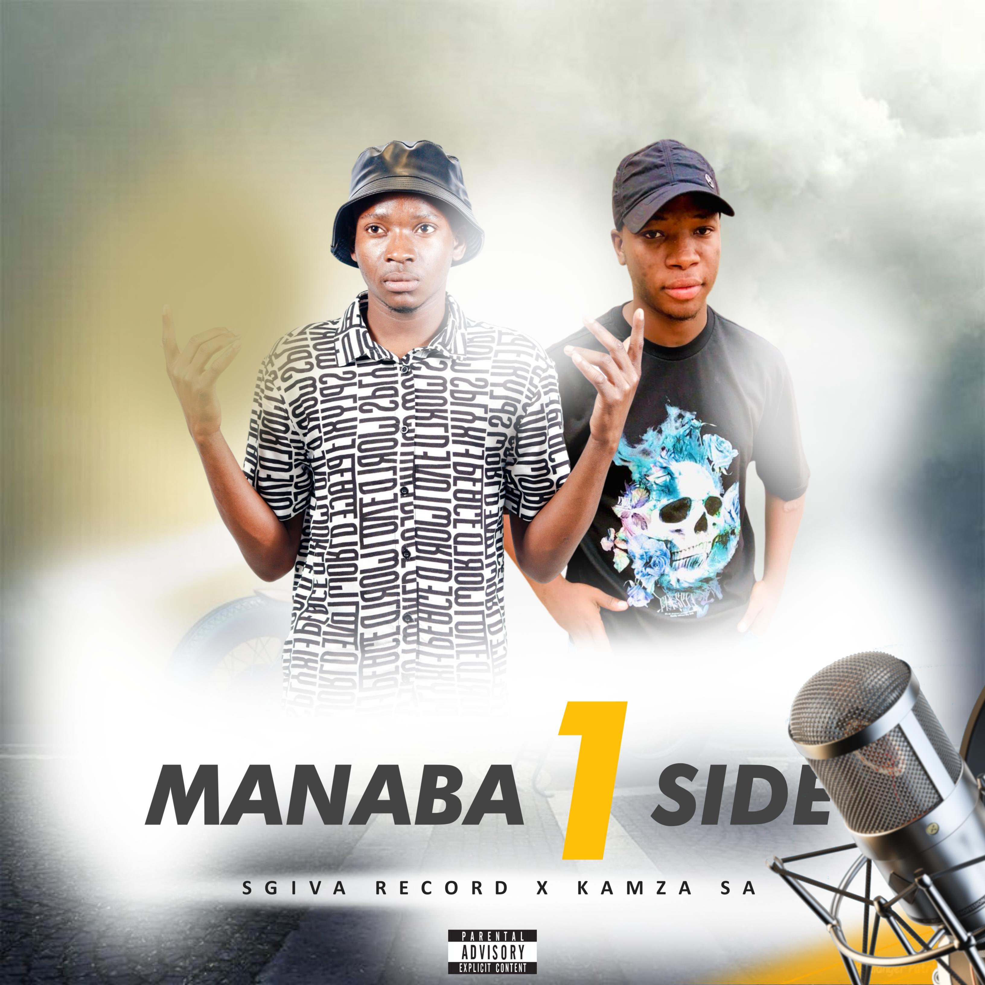 Постер альбома Manaba 1 Side (feat. KaMza SA)