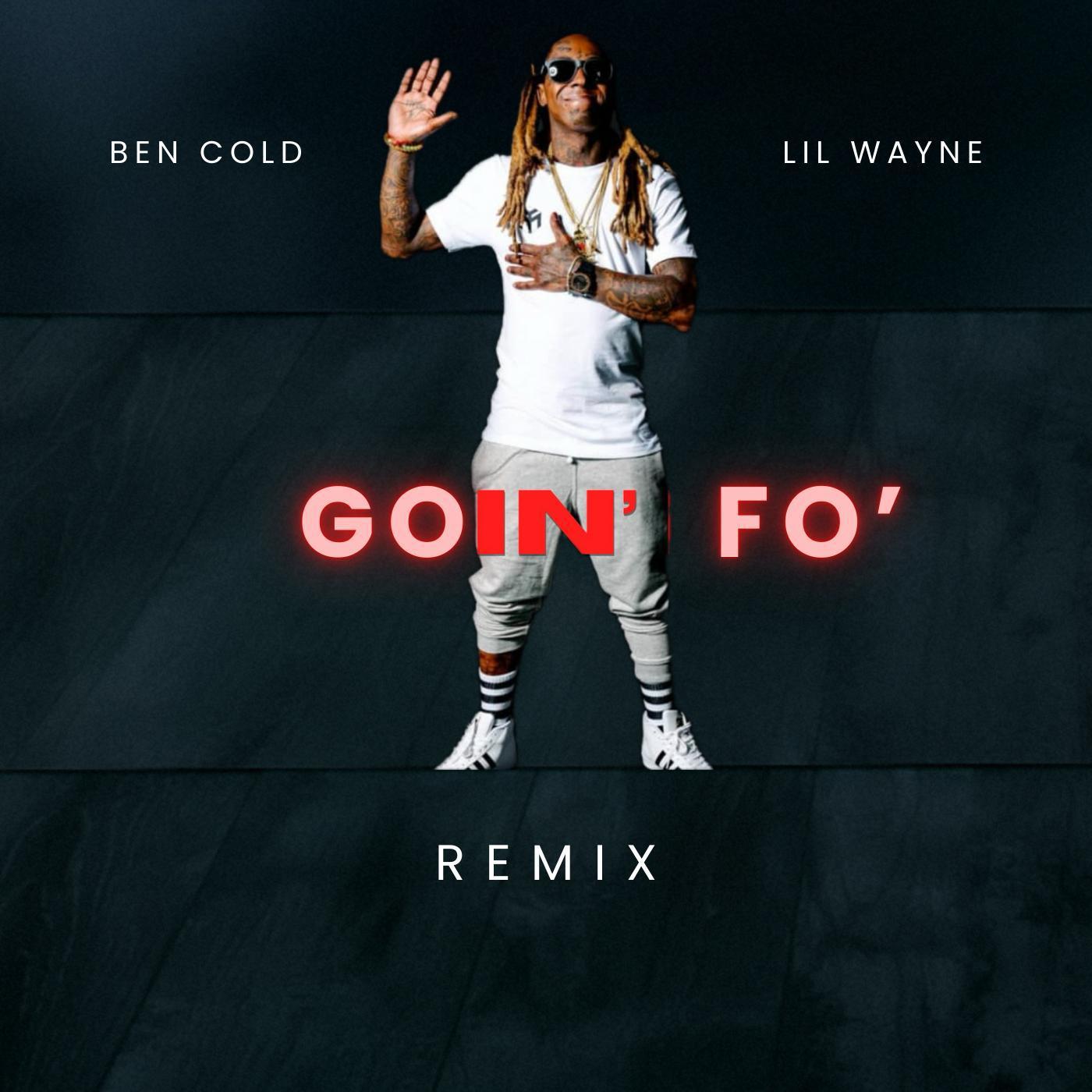 Постер альбома Goin’ Fo’ Remix (feat. Lil Wayne)
