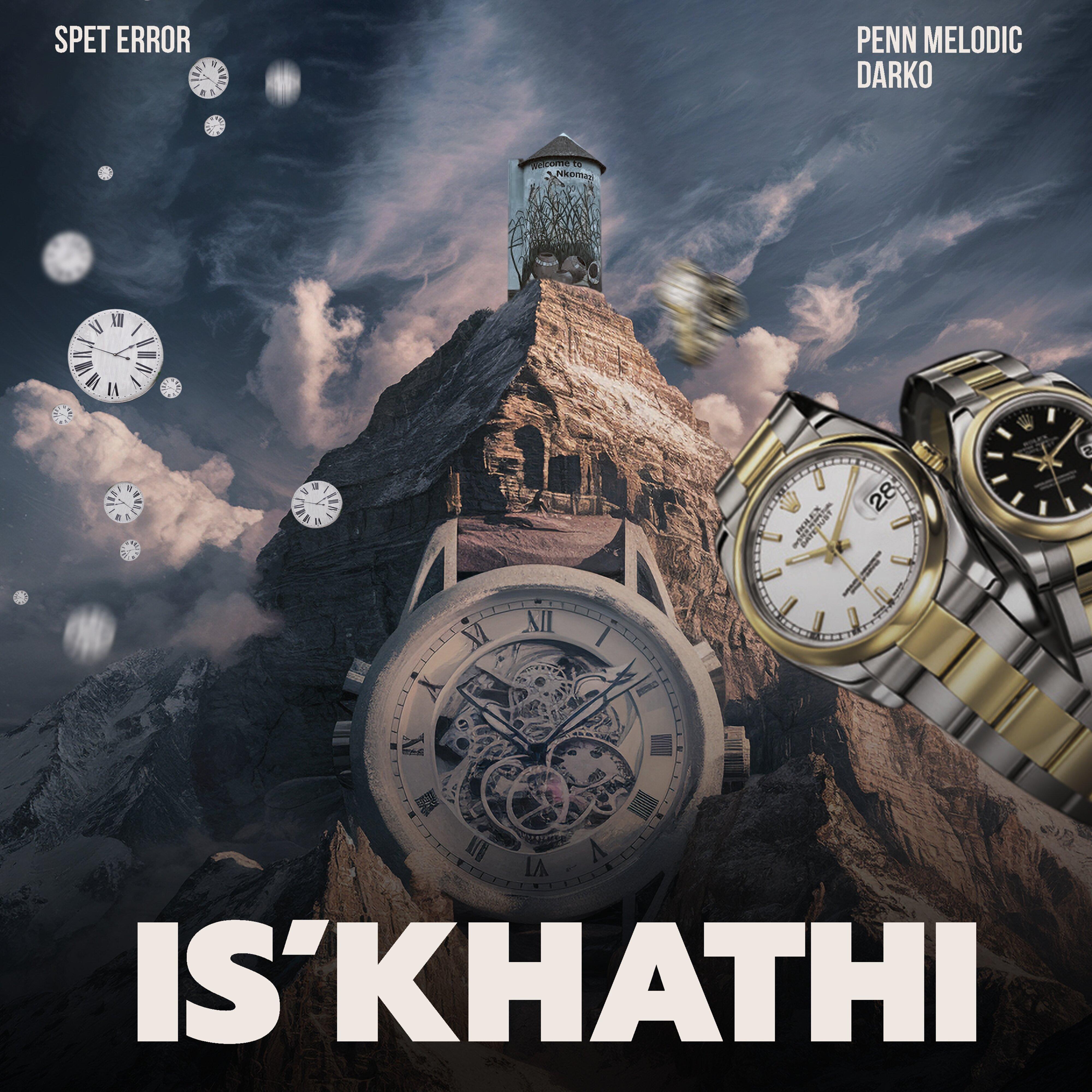 Постер альбома Is'khathi (feat. Penn Melodic & Darko)