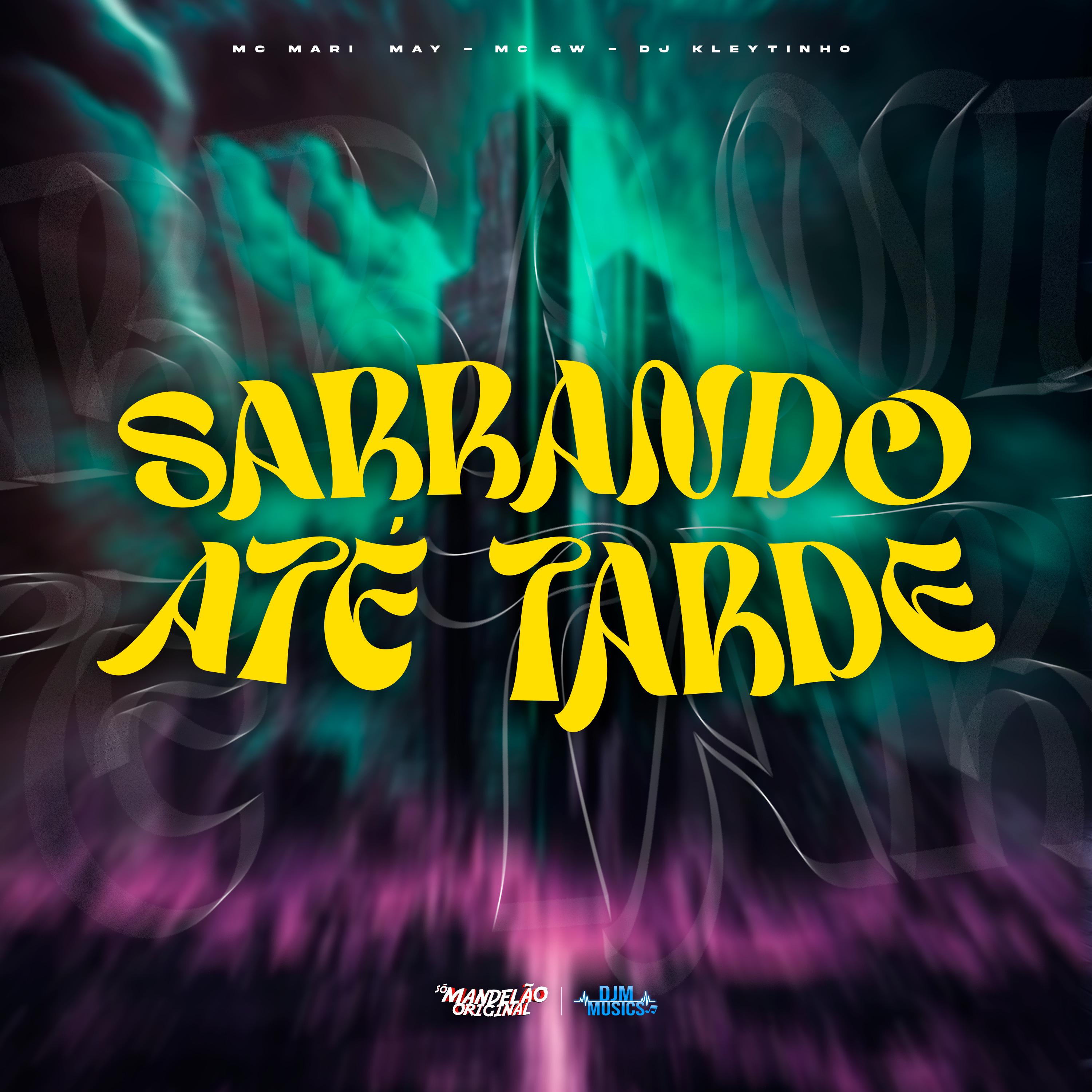 Постер альбома Sarrando Até Tarde