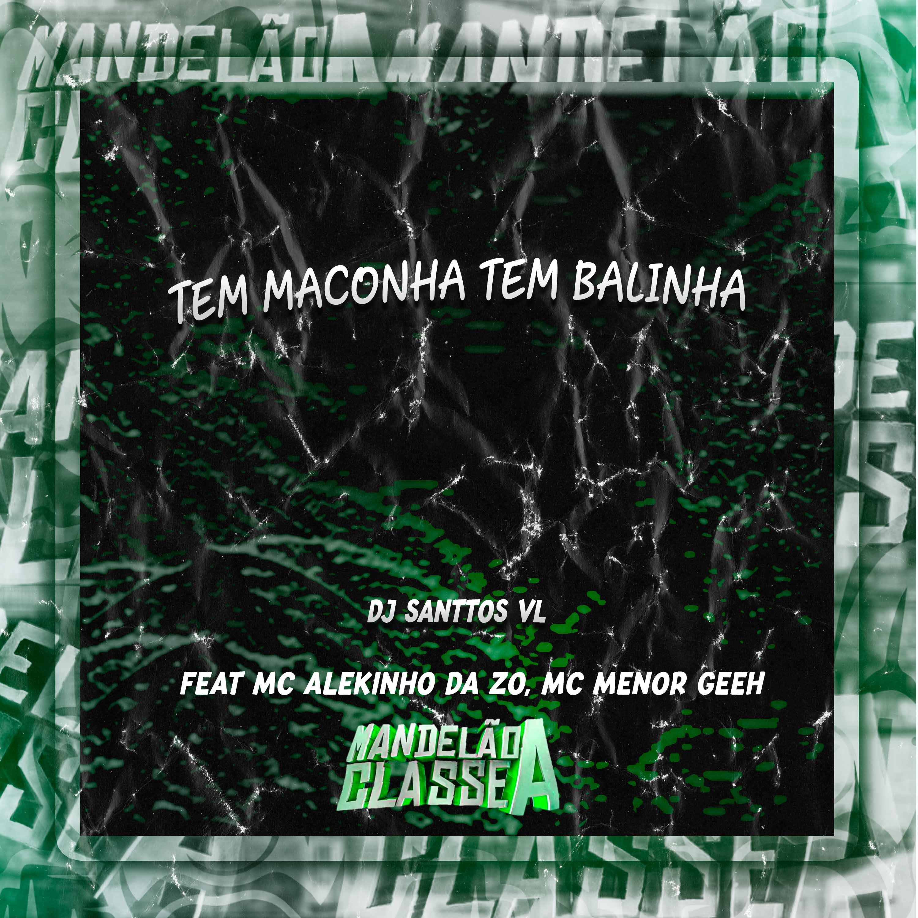 Постер альбома Tem Maconha Tem Balinha