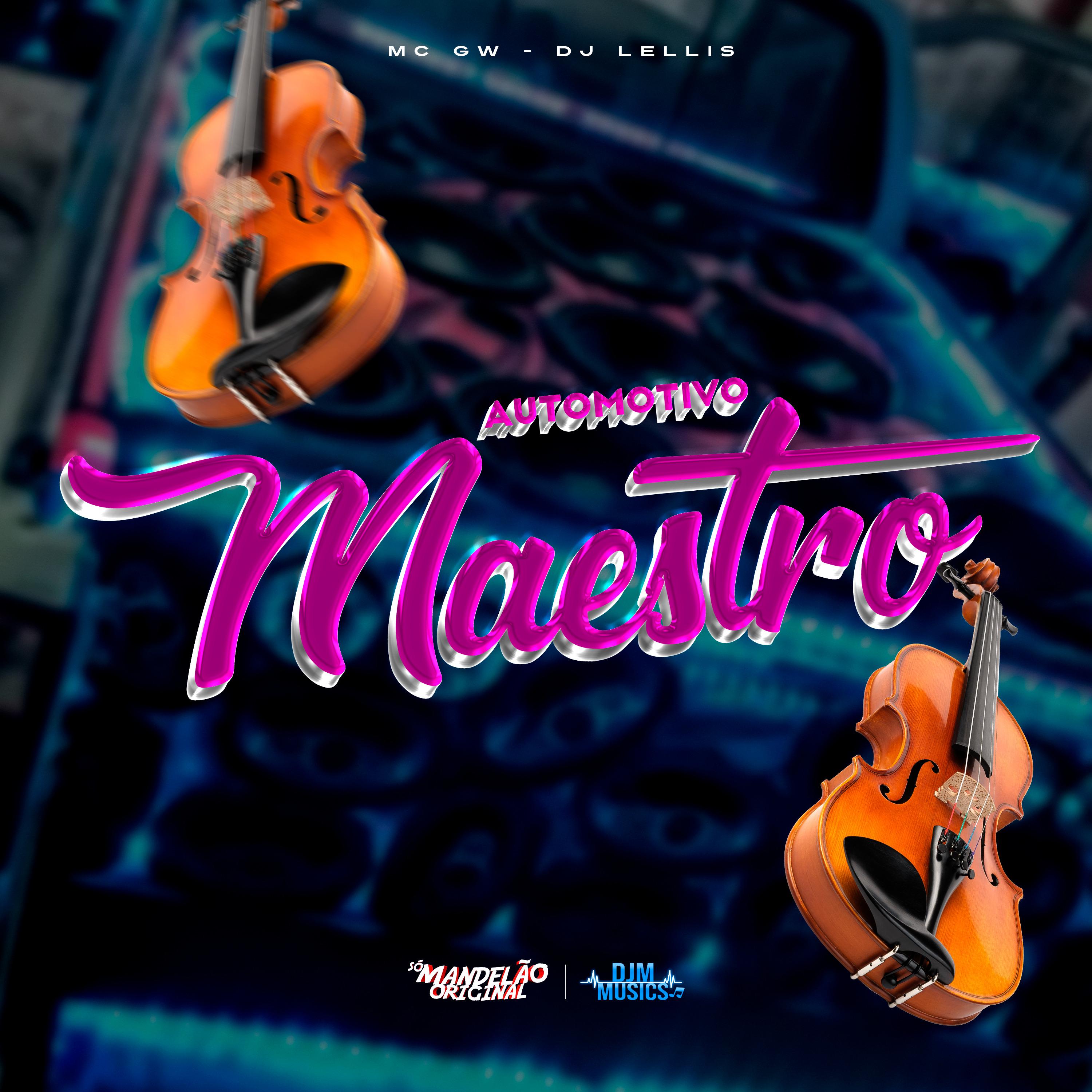 Постер альбома Automotivo - Maestro