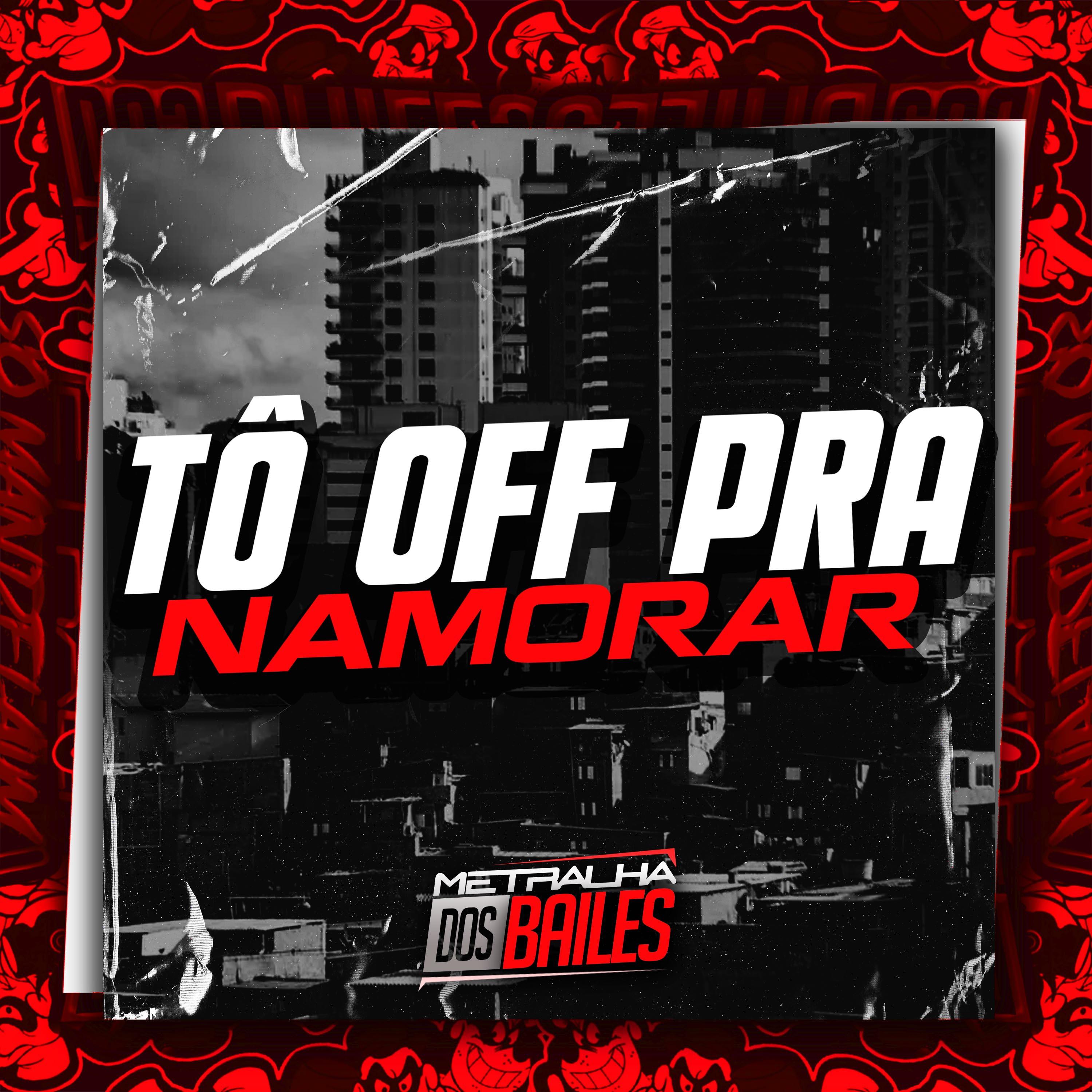 Постер альбома Tô Off pra Namorar