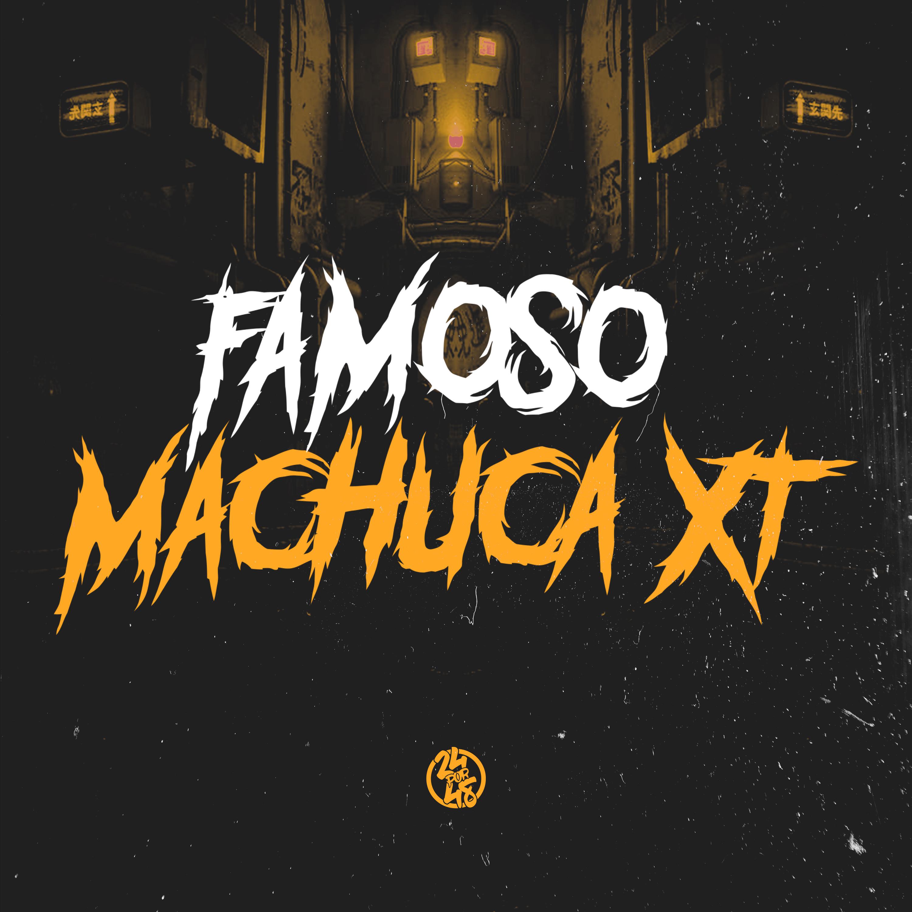 Постер альбома Famoso Machuca Xota