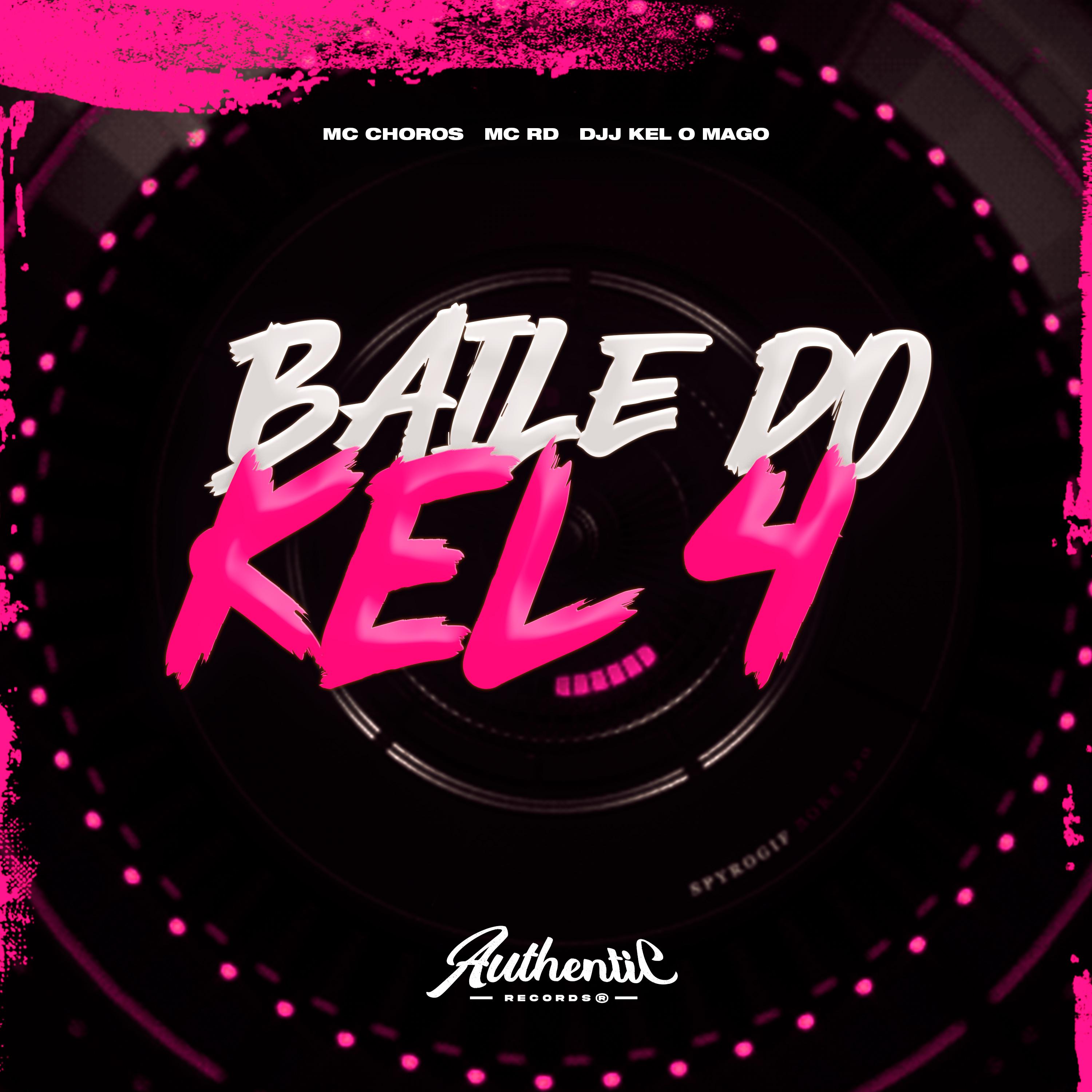 Постер альбома Baile do Kel 4