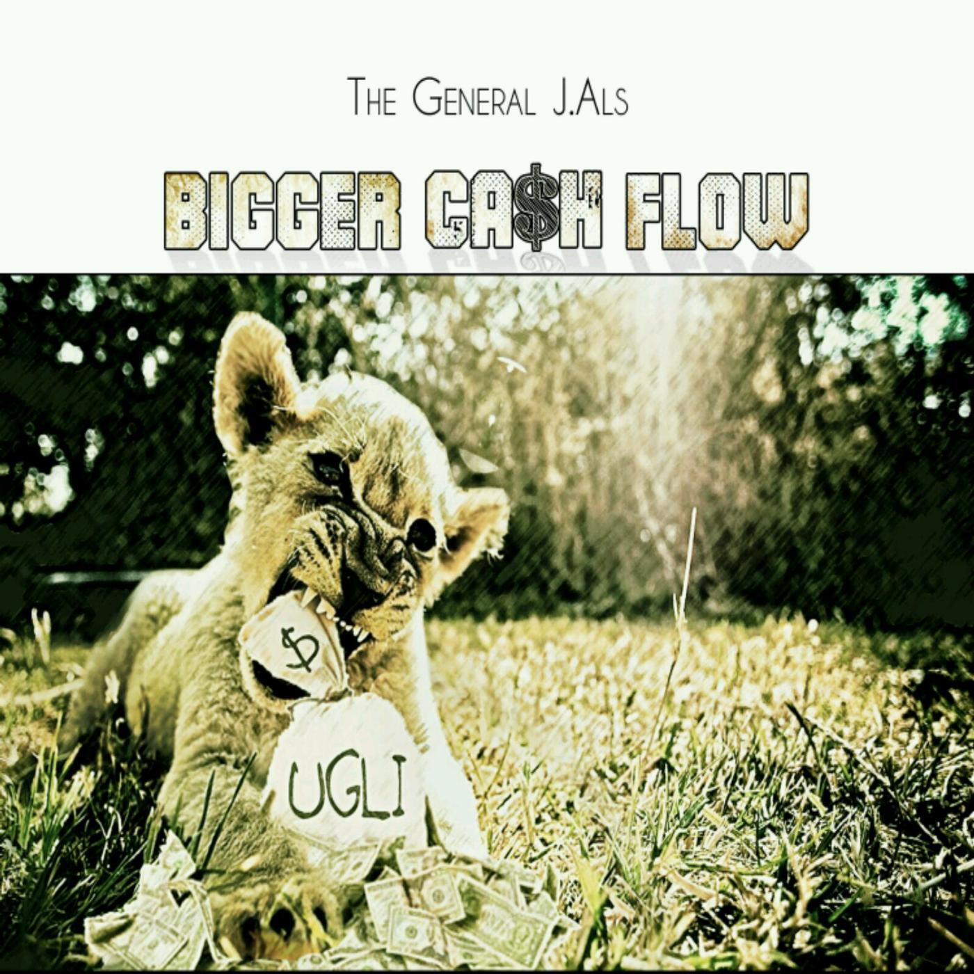 The General J.Als - Bigger Cash Flow