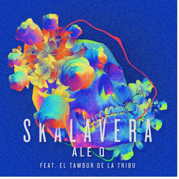 Ale Q - Skalavera (feat. El Tambor De La Tribu) (Original Mix)