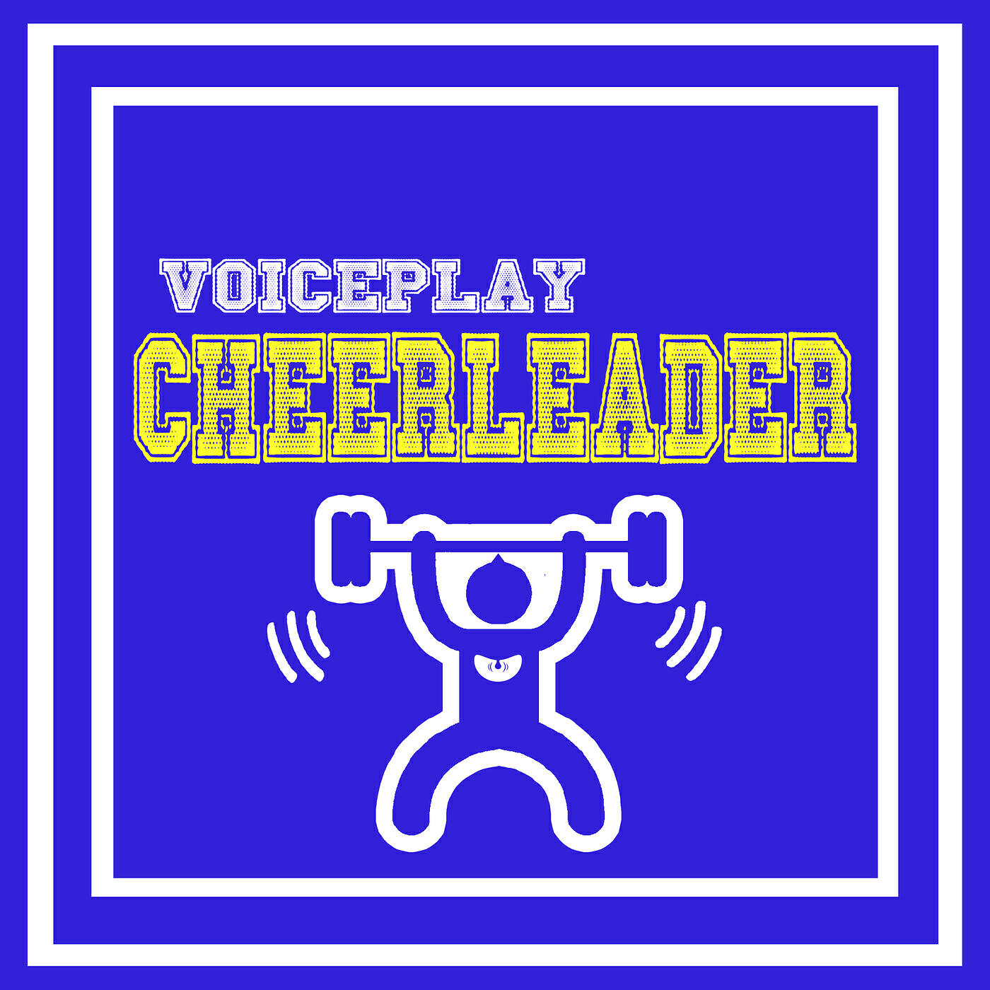 VoicePlay - Cheerleader