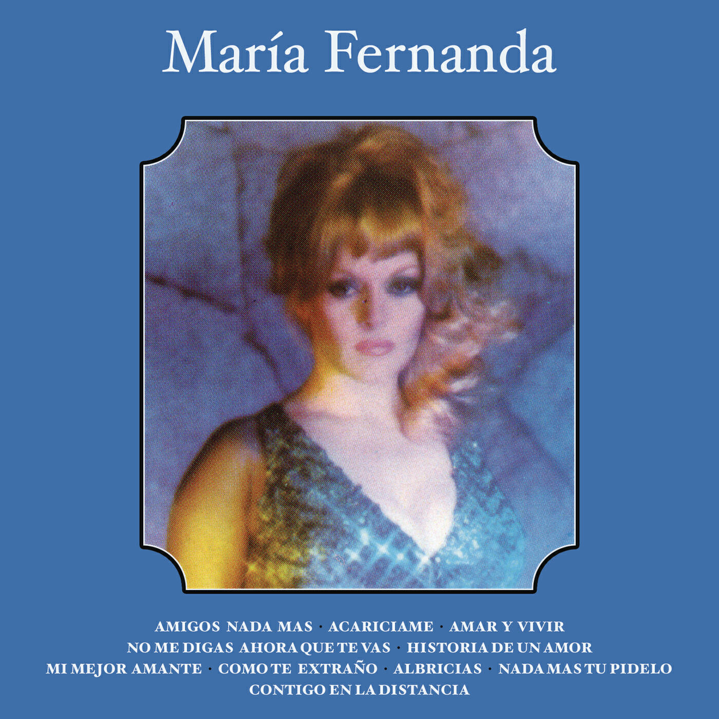 Maria Fernanda - No me Digas Ahora Que Te Vas